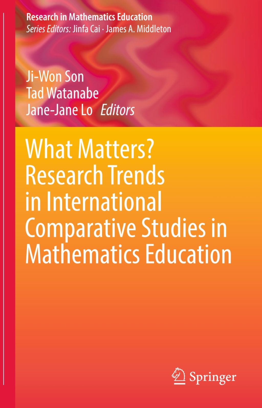What Matters? Research Trends in International Comparative Studies in Mathematics Education  â€“ PDF/EPUB Version Downloadable