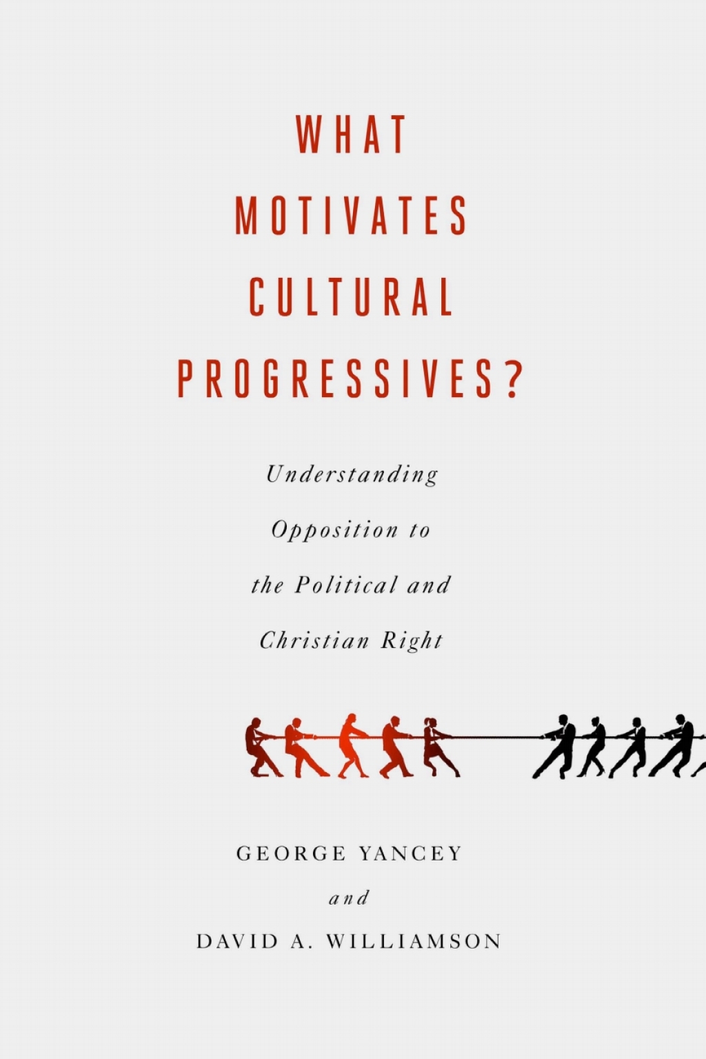 What Motivates Cultural Progressives? Understanding Opposition to the Political and Christian Right  â€“ PDF/EPUB Version Downloadable