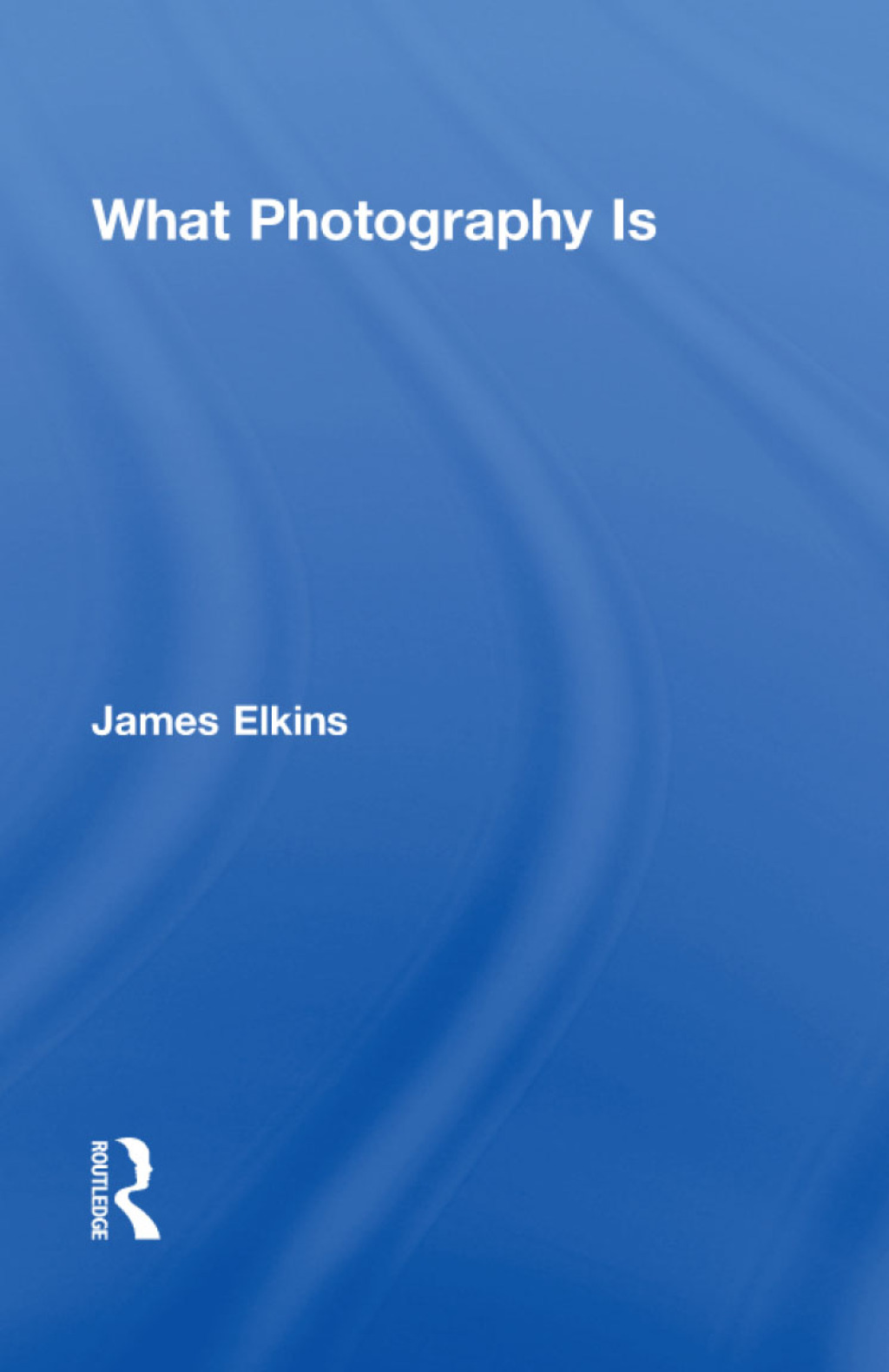 What Photography Is 1st Edition â€“ PDF/EPUB Version Downloadable