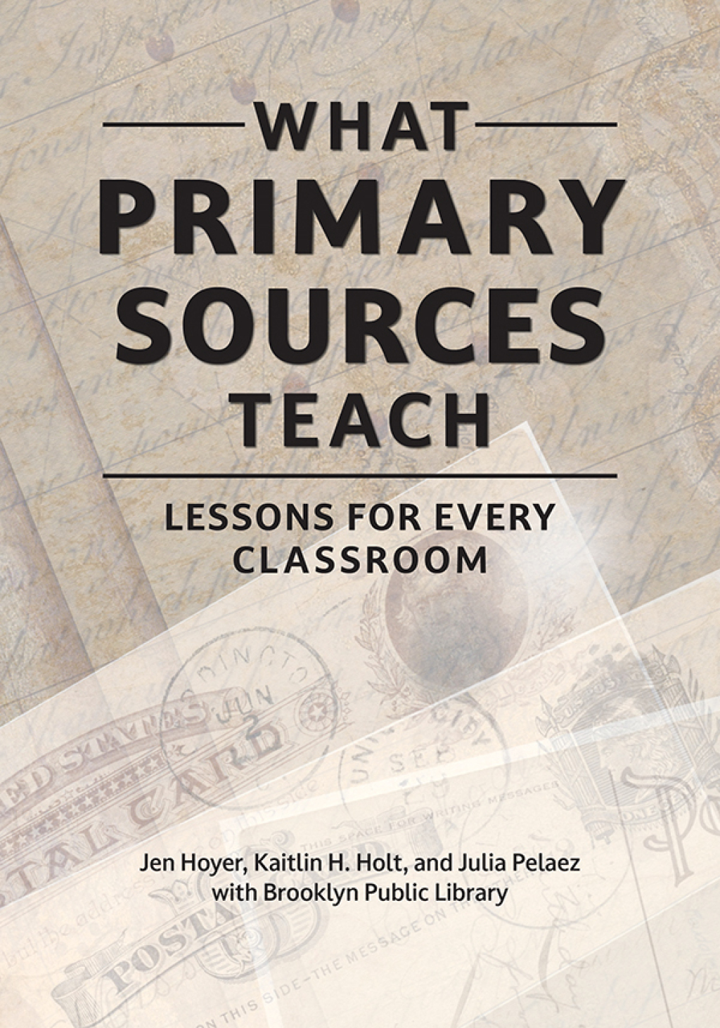 What Primary Sources Teach Lessons for Every Classroom 1st Edition â€“ PDF/EPUB Version Downloadable