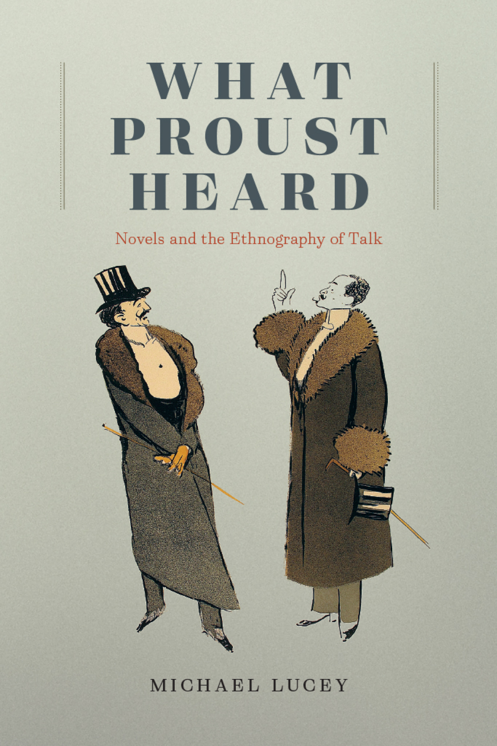 What Proust Heard Novels and the Ethnography of Talk  â€“ PDF/EPUB Version Downloadable