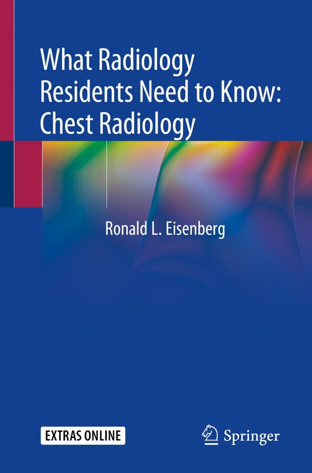 What Radiology Residents Need to Know: Chest Radiology  â€“ PDF/EPUB Version Downloadable
