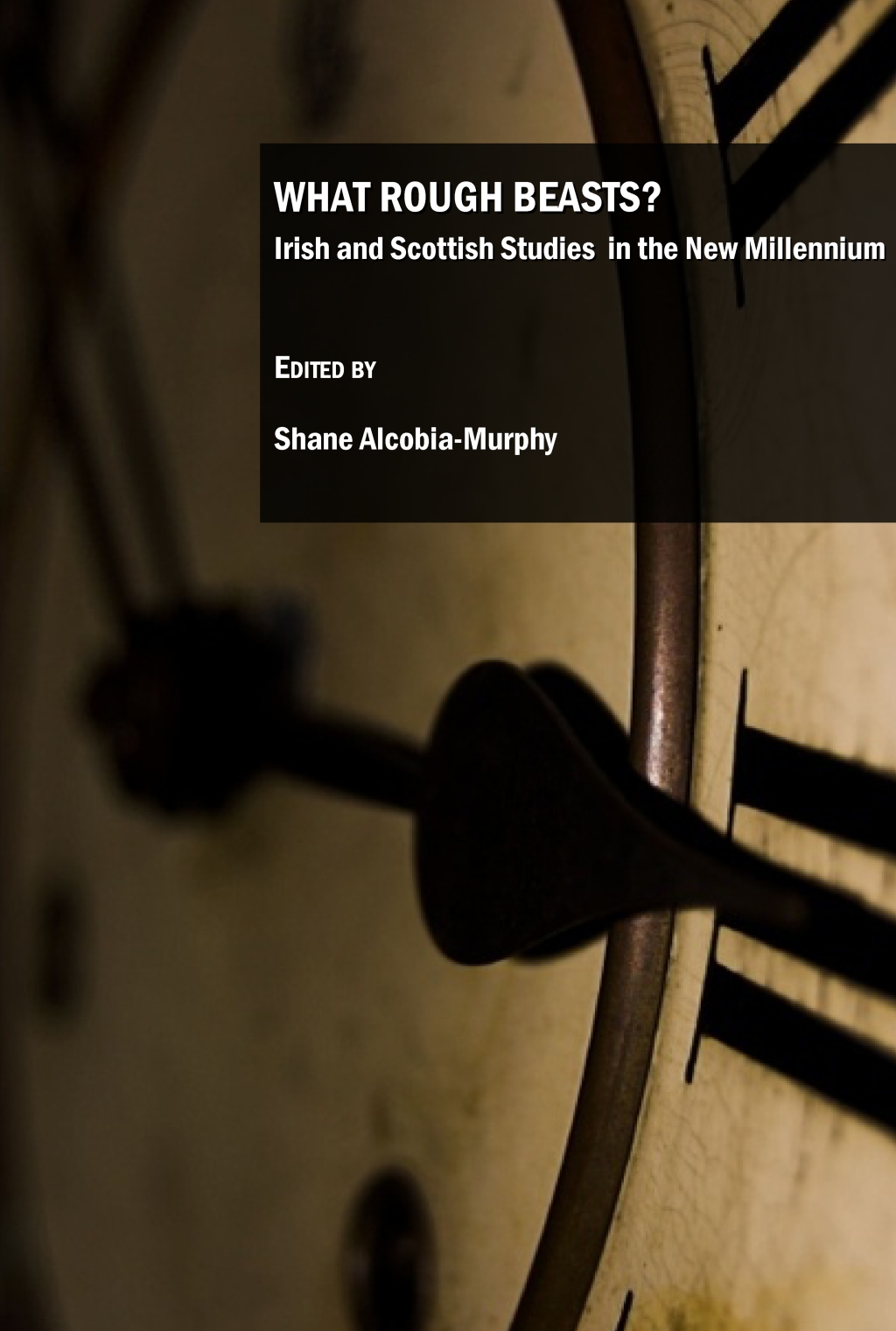 What Rough Beasts? Irish and Scottish Studies in the New Millennium 1st Edition â€“ PDF/EPUB Version Downloadable