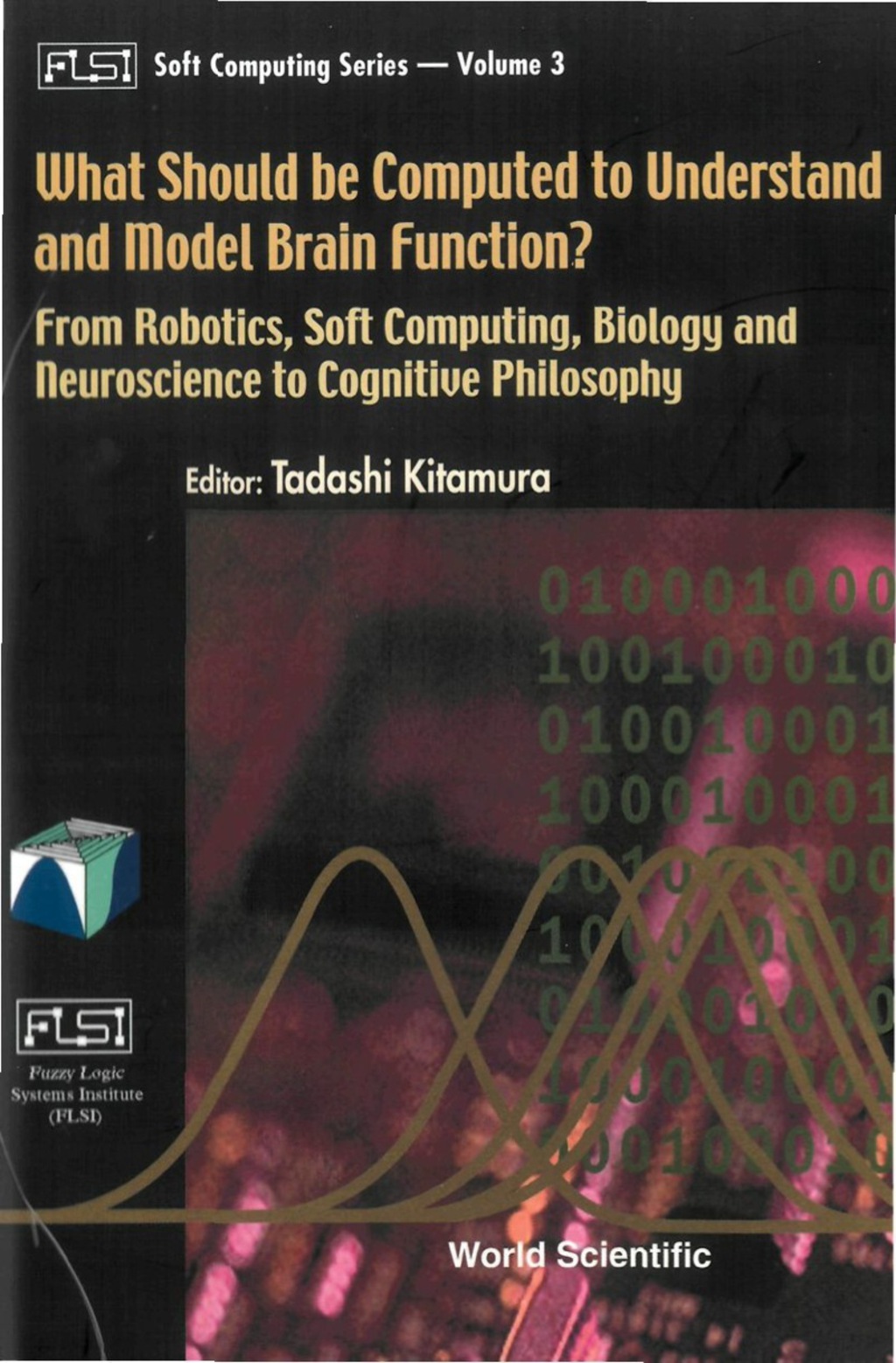 WHAT SHOULD BE COMPUTED TO UNDERST..(V3) From Robotics, Soft Computing, Biology and Neuroscience to Cognitive Philosophy  â€“ PDF/EPUB Version Downloadable