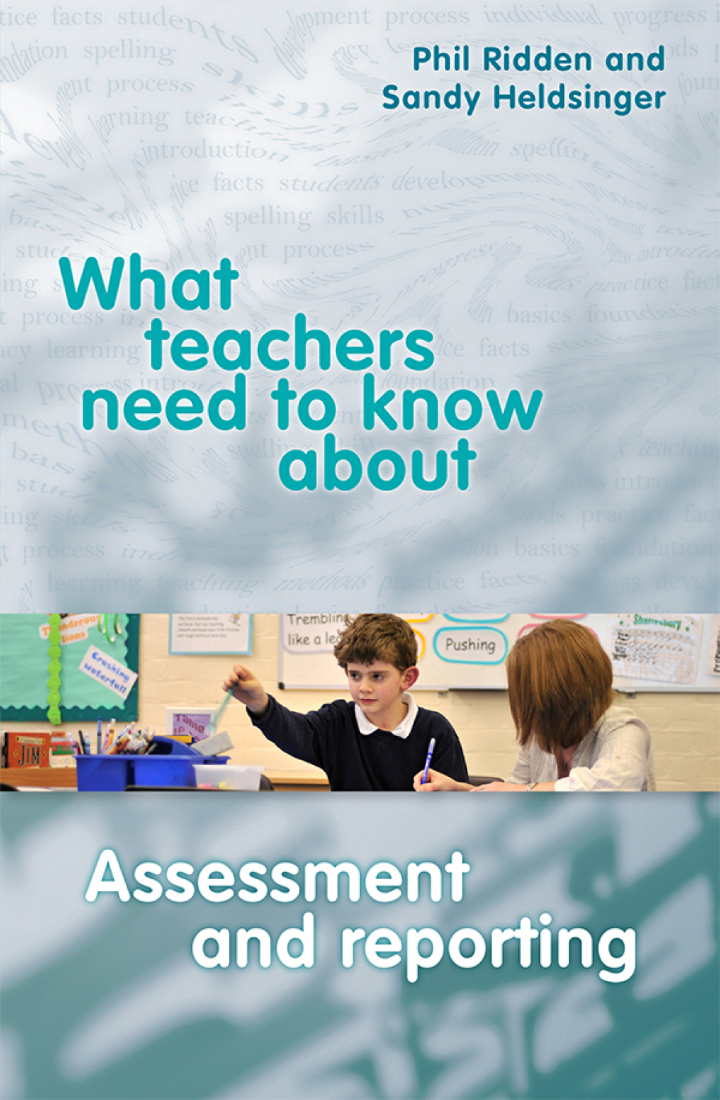 What Teachers Need to Know About Assessment and Reporting  â€“ PDF/EPUB Version Downloadable