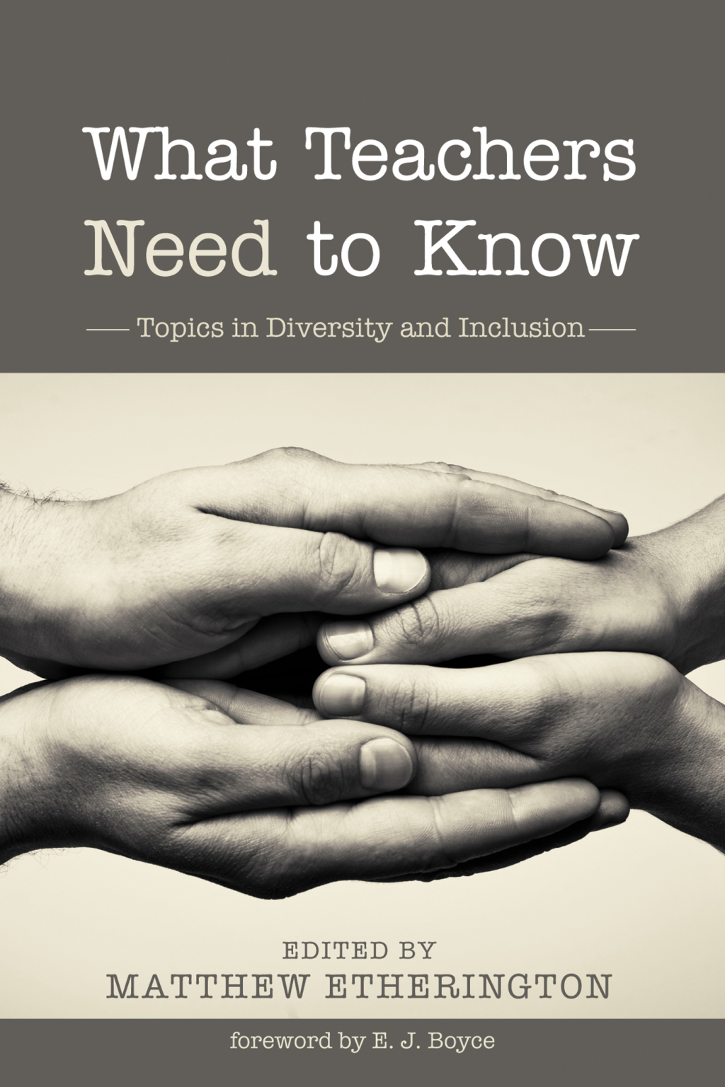 What Teachers Need to Know Topics in Diversity and Inclusion  â€“ PDF/EPUB Version Downloadable