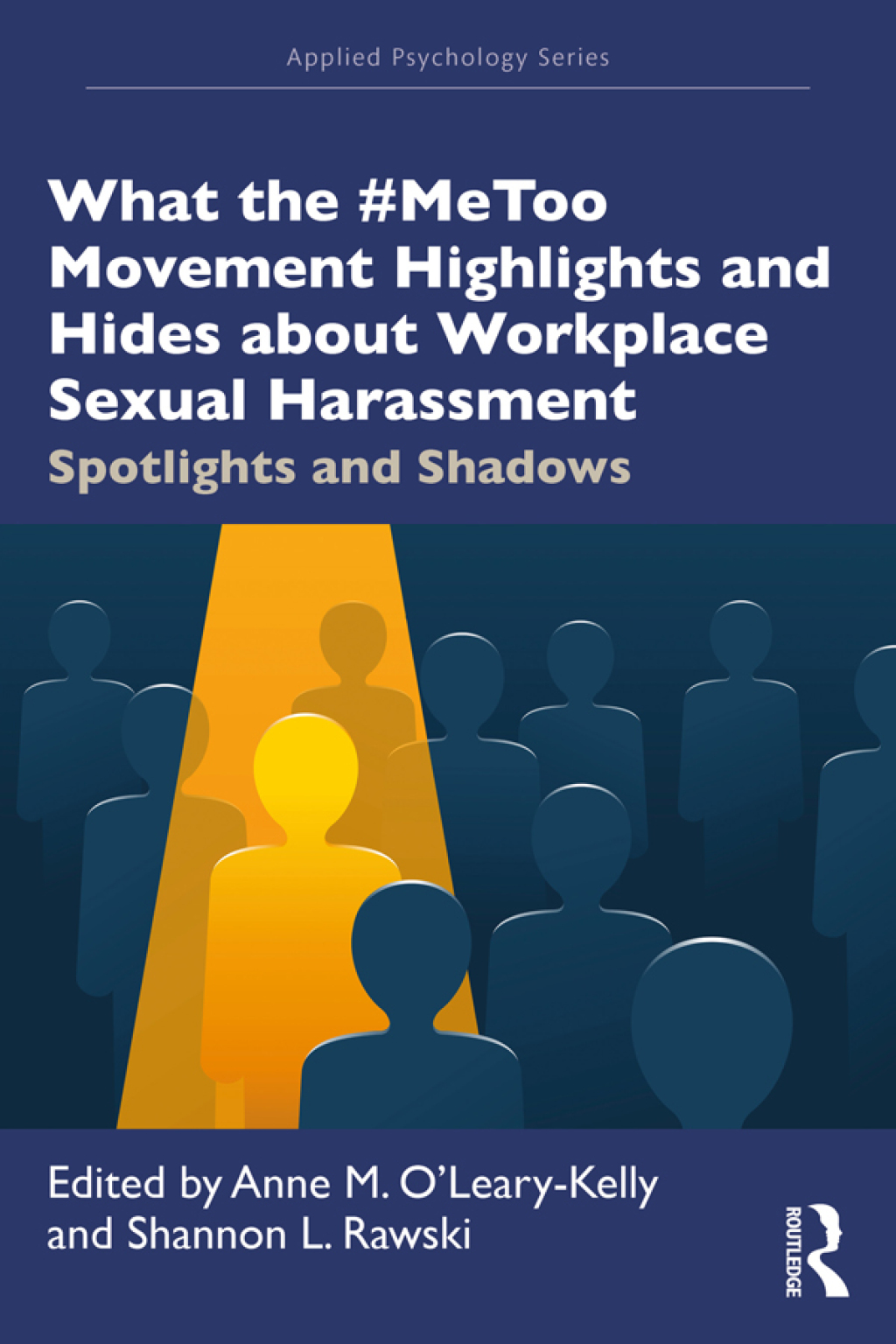 What the #MeToo Movement Highlights and Hides about Workplace Sexual Harassment Spotlights and Shadows 1st Edition â€“ PDF/EPUB Version Downloadable