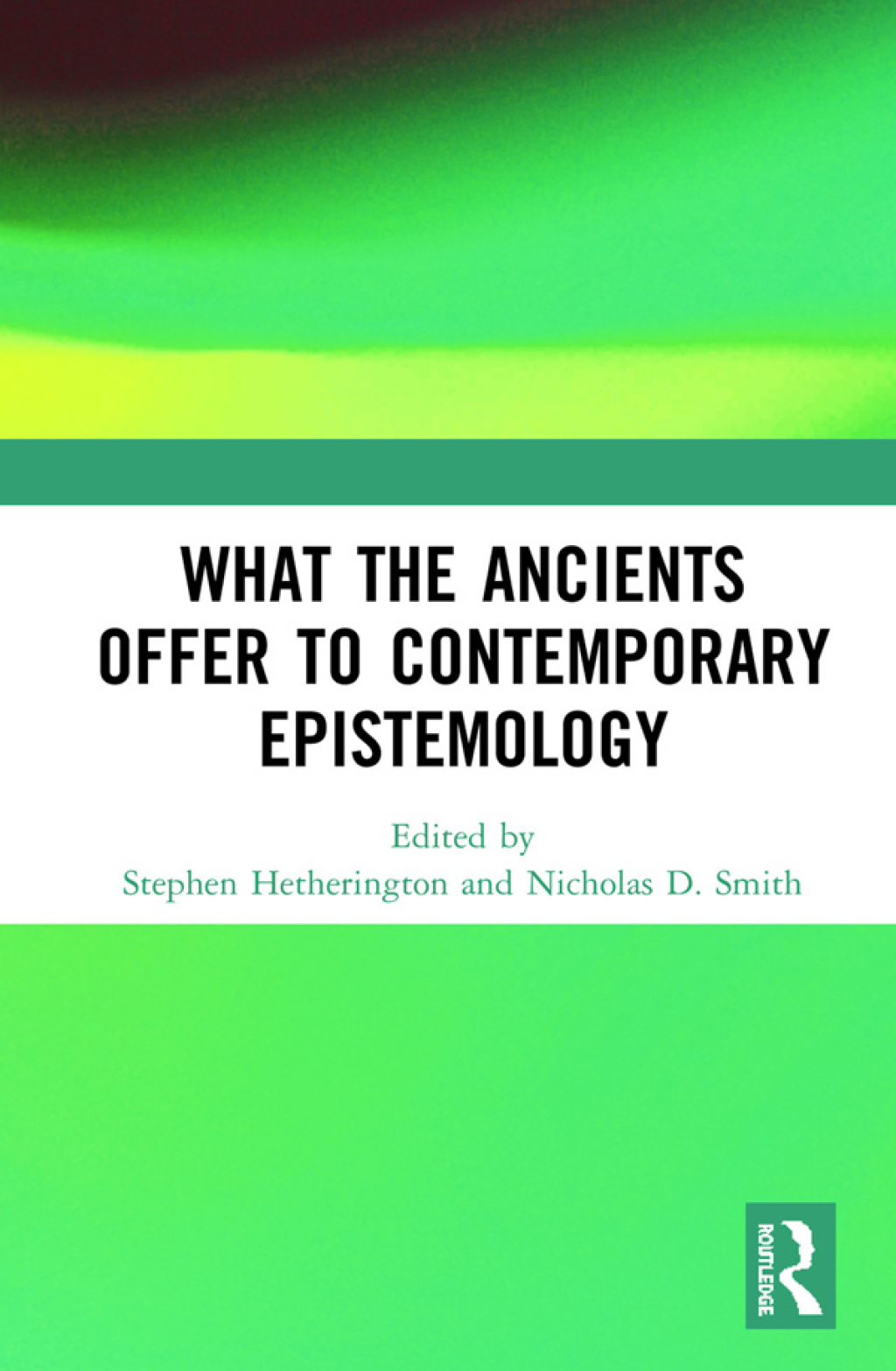 What the Ancients Offer to Contemporary Epistemology 1st Edition â€“ PDF/EPUB Version Downloadable