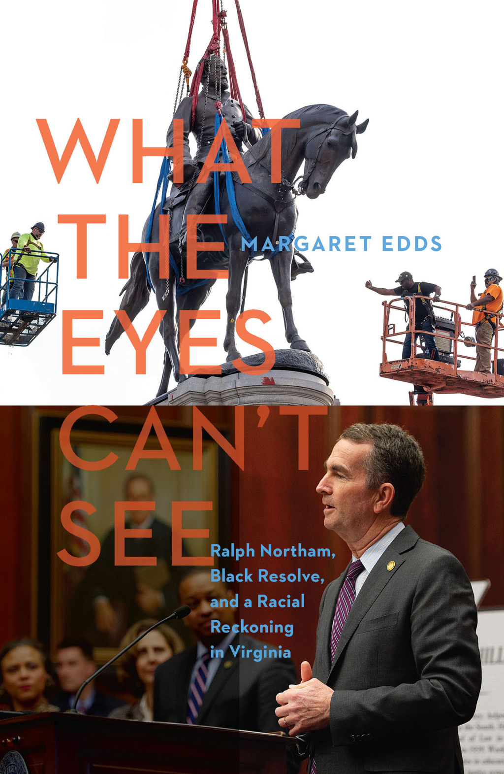 What the Eyes Can't See Ralph Northam, Black Resolve, and a Racial Reckoning in Virginia - (PDF/EPUB Version)