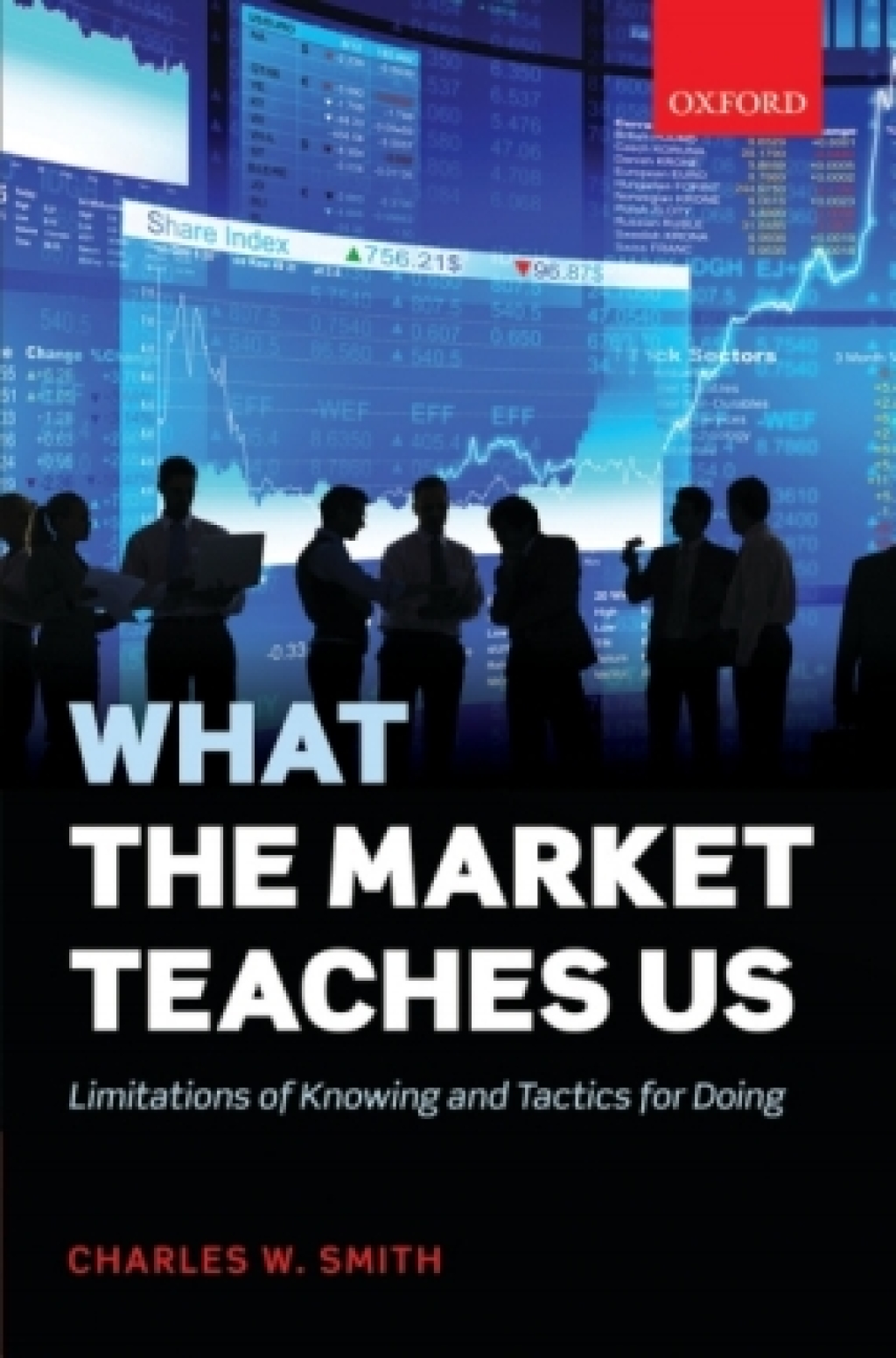 What the Market Teaches Us Limitations of Knowing and Tactics for Doing 1st Edition â€“ PDF/EPUB Version Downloadable