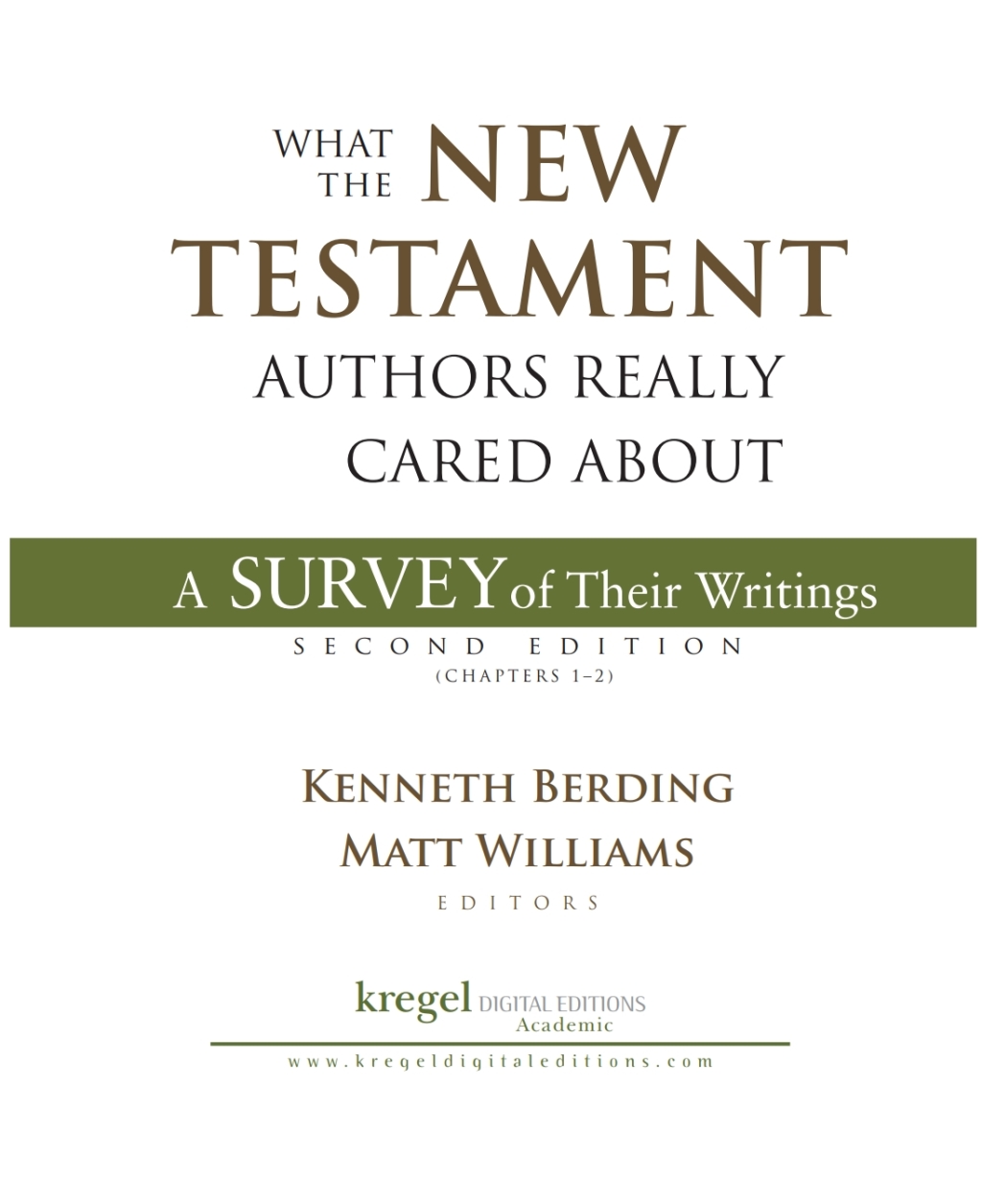 What the New Testament Authors Really Cared About: A Short Survey of Their Writings 2nd Edition â€“ PDF/EPUB Version Downloadable