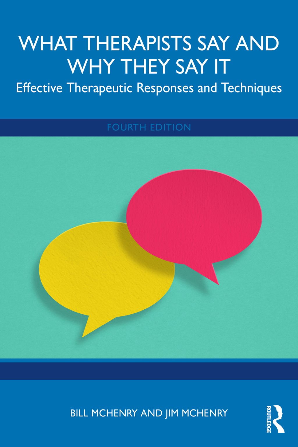 What Therapists Say and Why They Say It Effective Therapeutic Responses and Techniques 4th Edition â€“ PDF/EPUB Version Downloadable