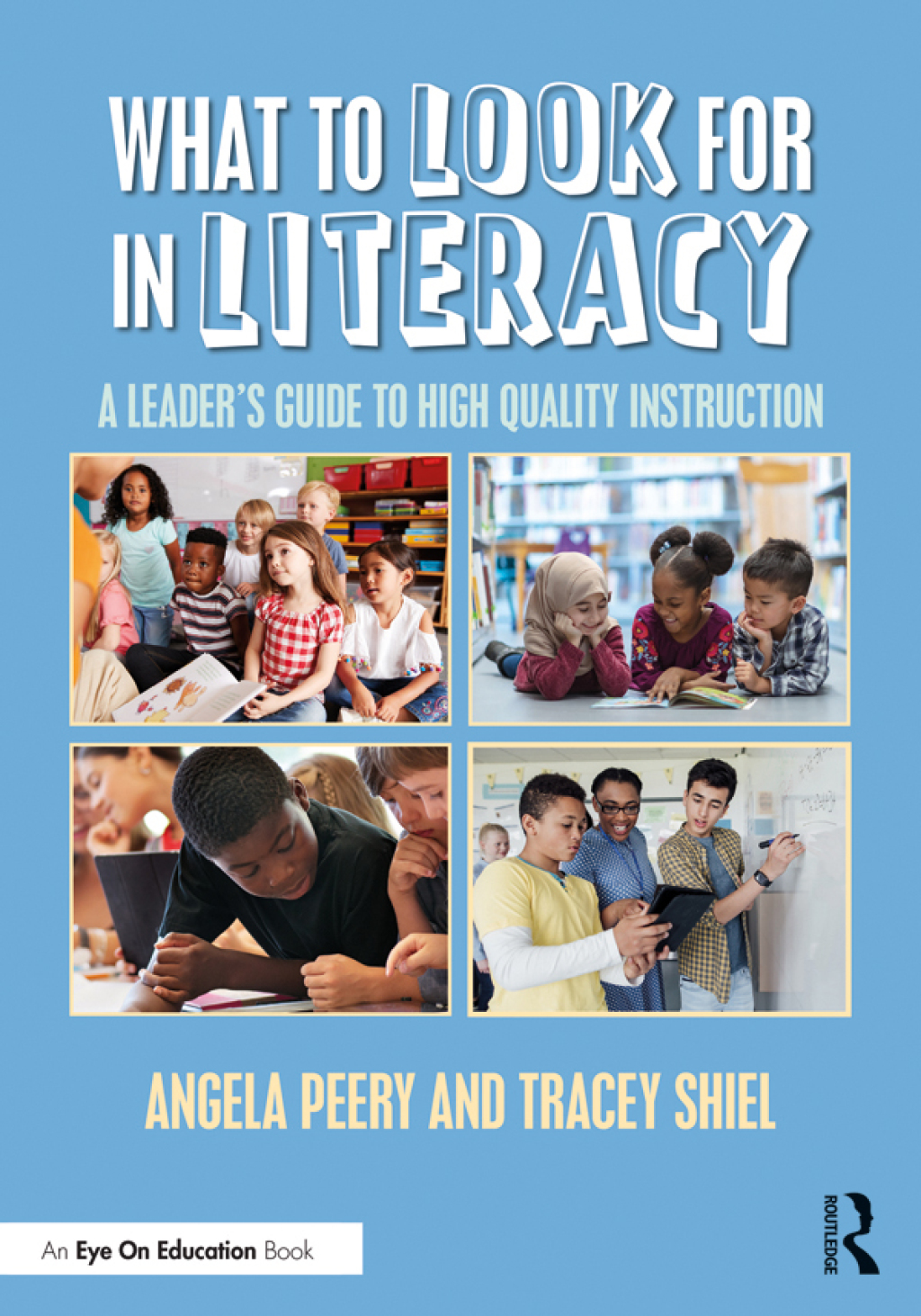What to Look for in Literacy A Leader's Guide to High Quality Instruction 1st Edition â€“ PDF/EPUB Version Downloadable