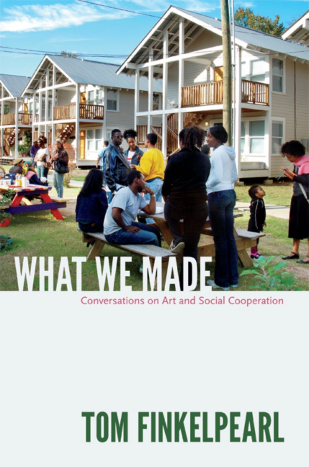 What We Made Conversations on Art and Social Cooperation 1st Edition â€“ PDF/EPUB Version Downloadable