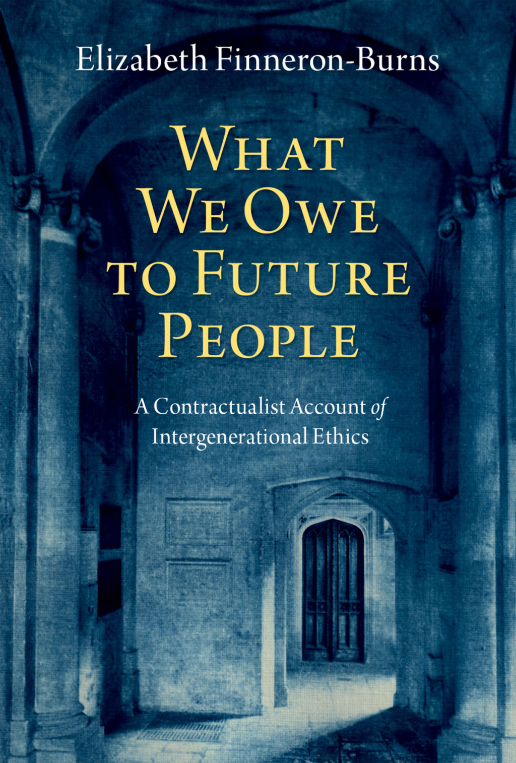 What We Owe to Future People A Contractualist Account of Intergenerational Ethics  â€“ PDF/EPUB Version Downloadable