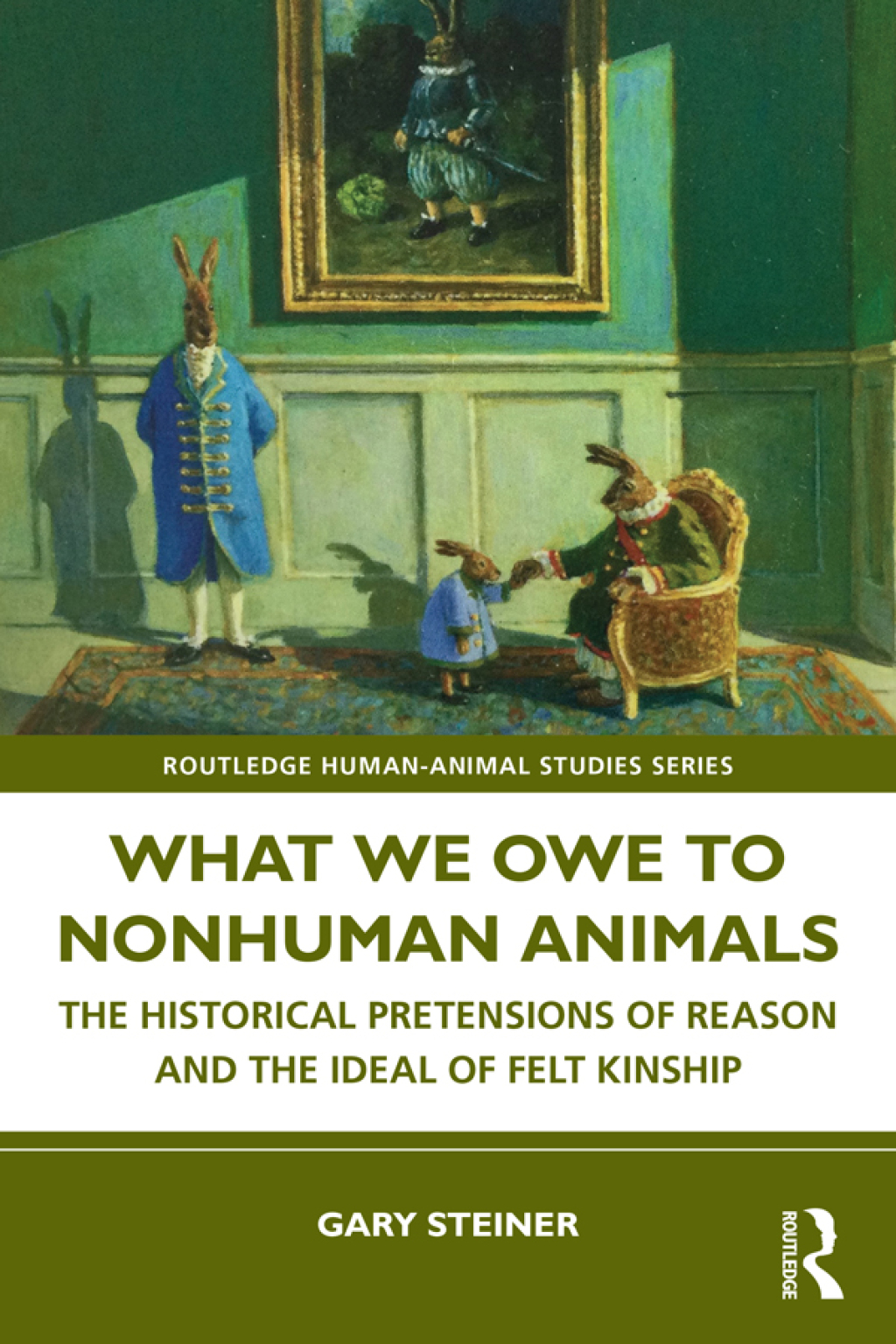 What We Owe to Nonhuman Animals The Historical Pretensions of Reason and the Ideal of Felt Kinship 1st Edition â€“ PDF/EPUB Version Downloadable
