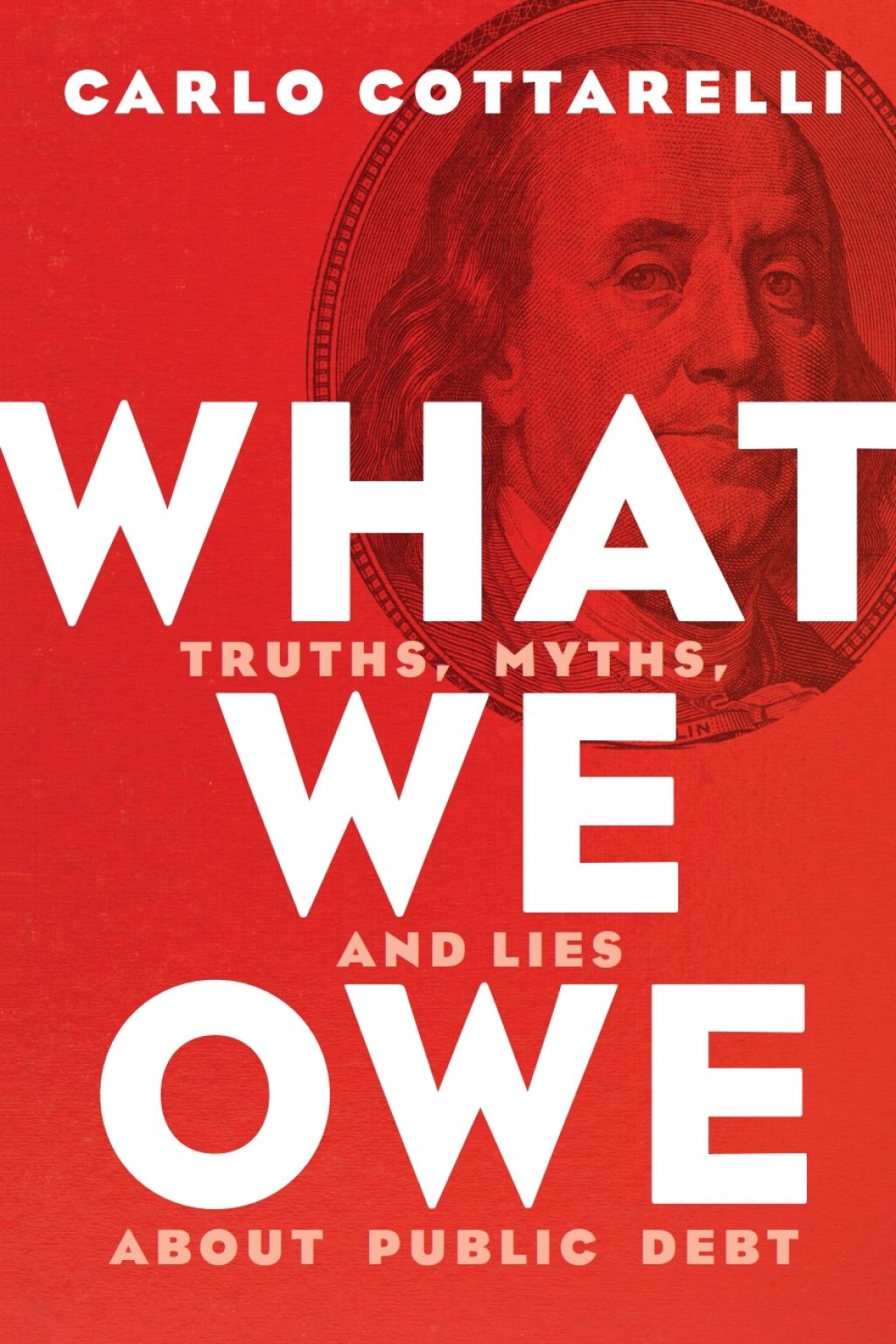 What We Owe Truths, Myths, and Lies about Public Debt - (PDF/EPUB Version)