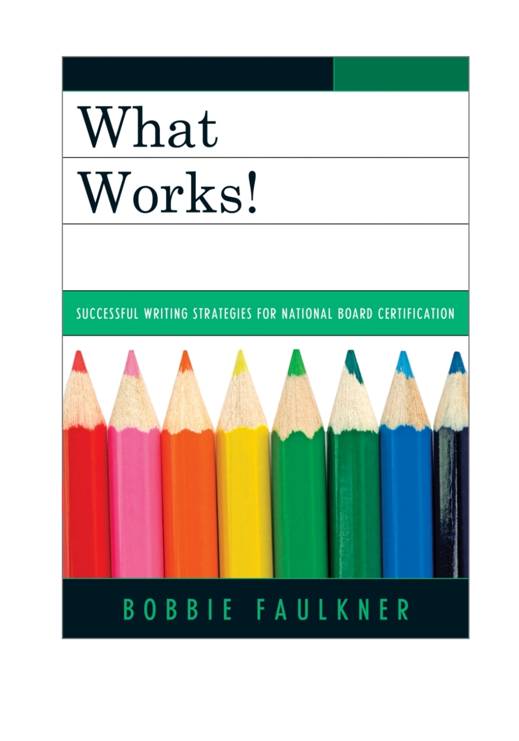 What Works! Successful Writing Strategies for National Board Certification  â€“ PDF/EPUB Version Downloadable
