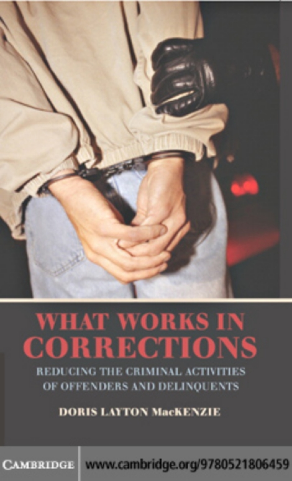 What Works in Corrections Reducing the Criminal Activities of Offenders and Deliquents  â€“ PDF/EPUB Version Downloadable