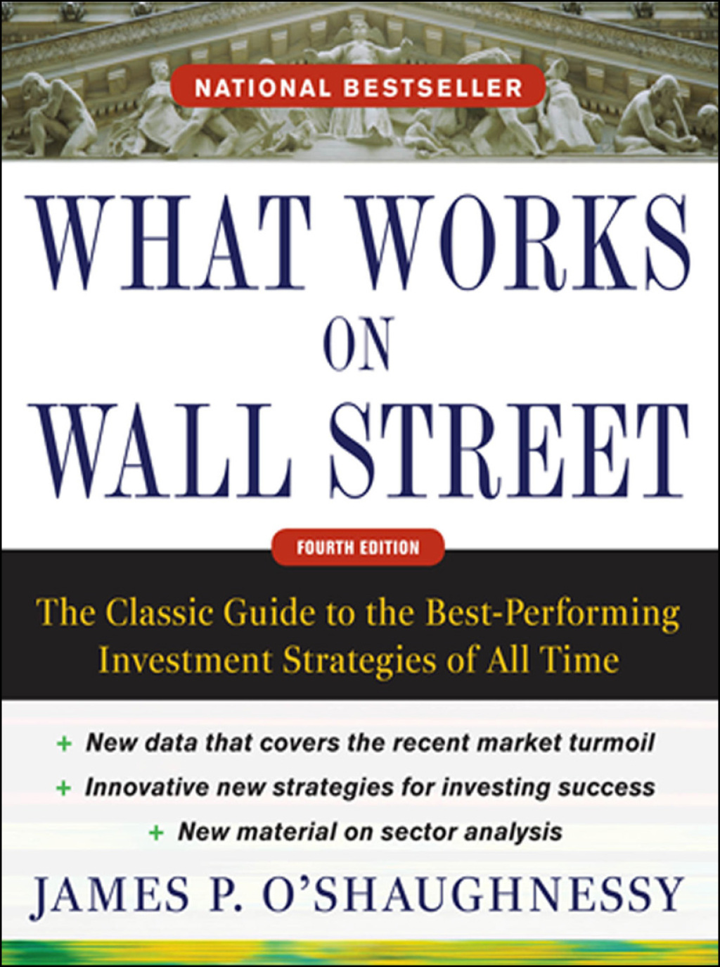 What Works on Wall Street: The Classic Guide to the Best-Performing Investment Strategies of All Time 4th Edition â€“ PDF/EPUB Version Downloadable