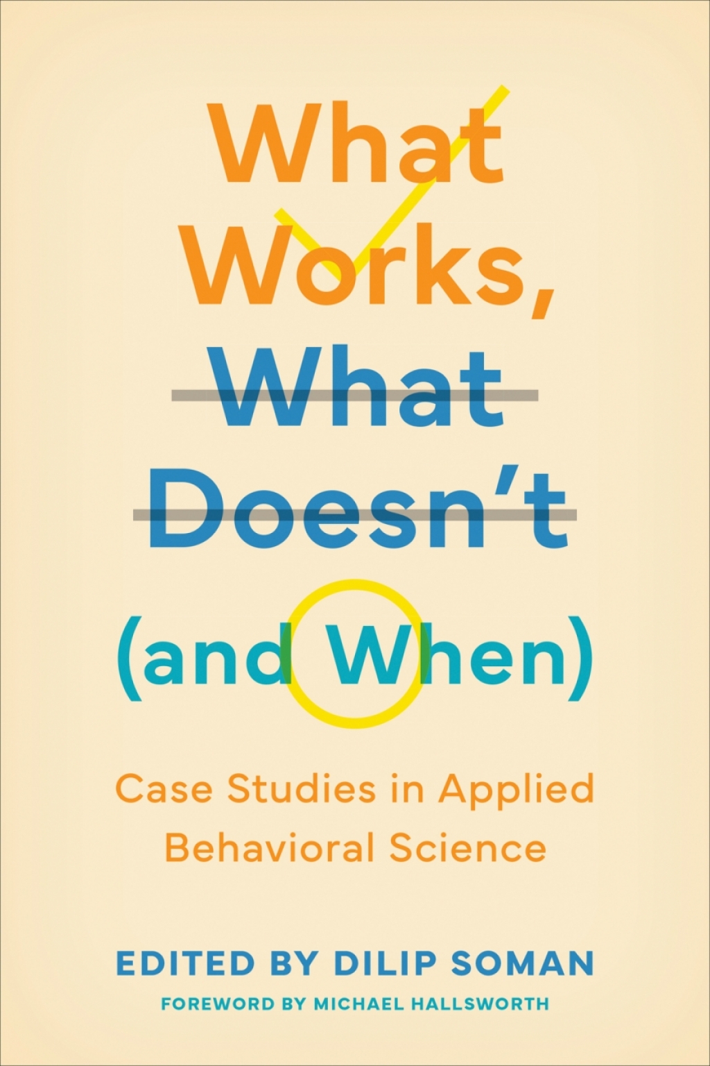What Works, What Doesnâ€™t (and When) Case Studies in Applied Behavioral Science 1st Edition â€“ PDF/EPUB Version Downloadable
