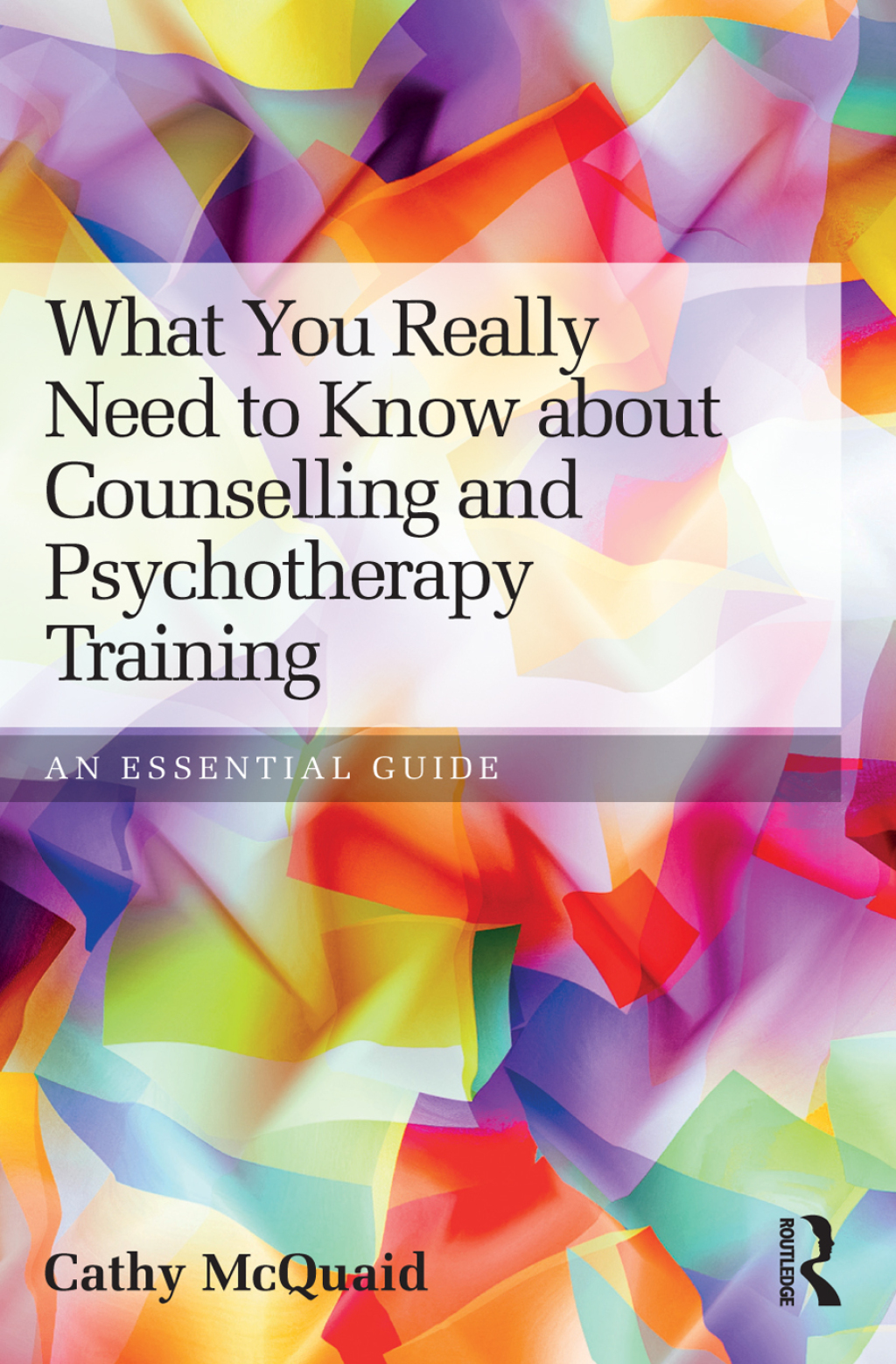 What You Really Need to Know about Counselling and Psychotherapy Training An essential guide 1st Edition â€“ PDF/EPUB Version Downloadable