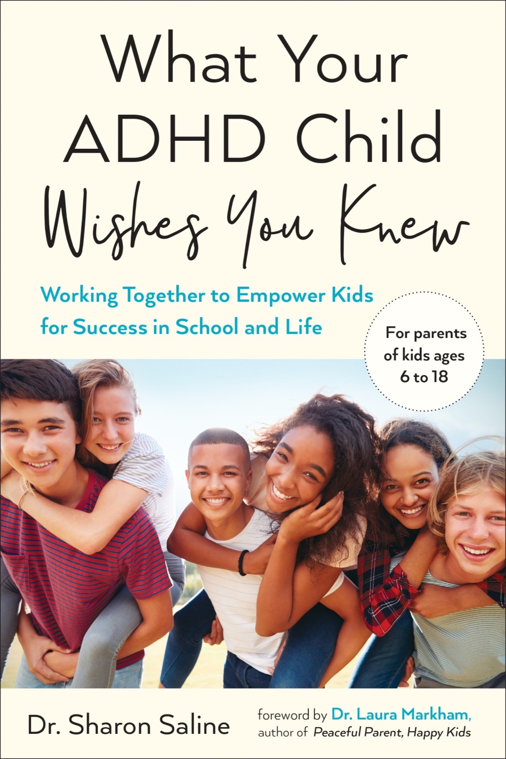 What Your ADHD Child Wishes You Knew Working Together to Empower Kids for Success in School and Life - (PDF/EPUB Version)