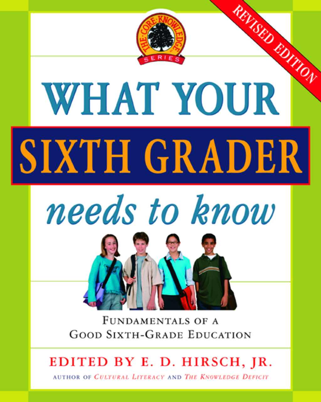 What Your Sixth Grader Needs to Know Fundamentals of a Good Sixth-Grade Education, Revised Edition - (PDF/EPUB Version)