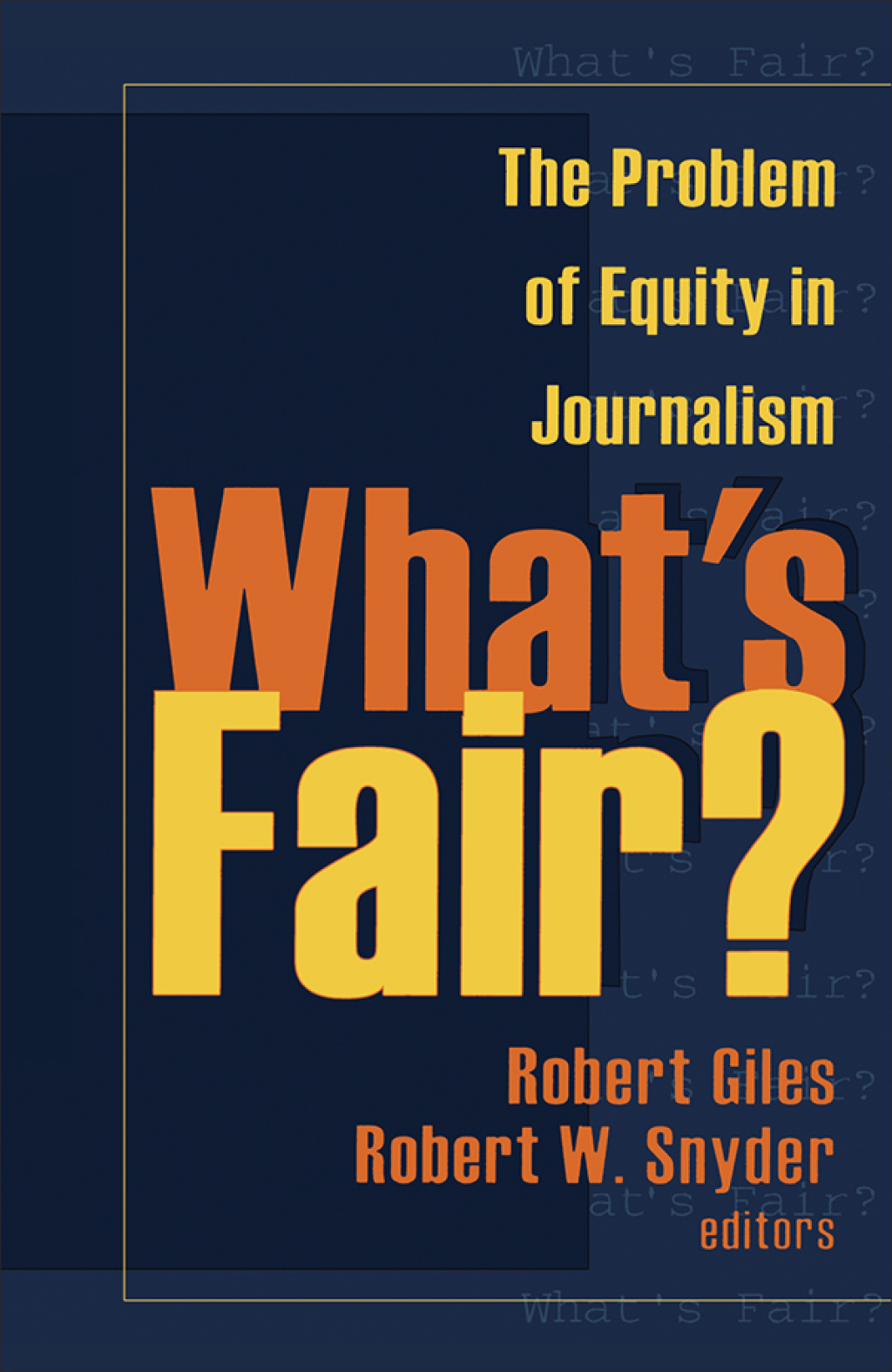 What's Fair? The Problem of Equity in Journalism 1st Edition â€“ PDF/EPUB Version Downloadable