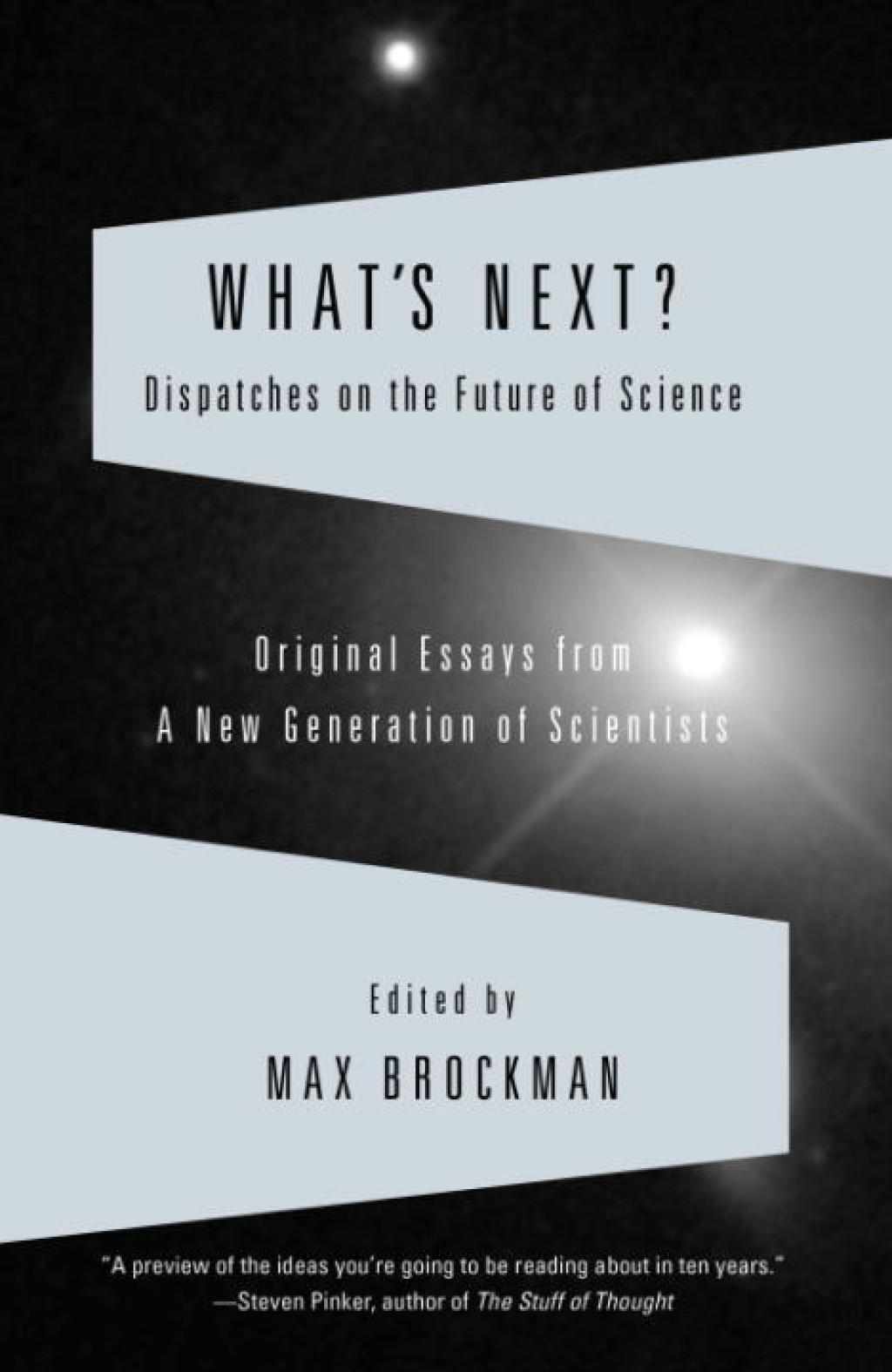 What's Next? Dispatches on the Future of Science - (PDF/EPUB Version)