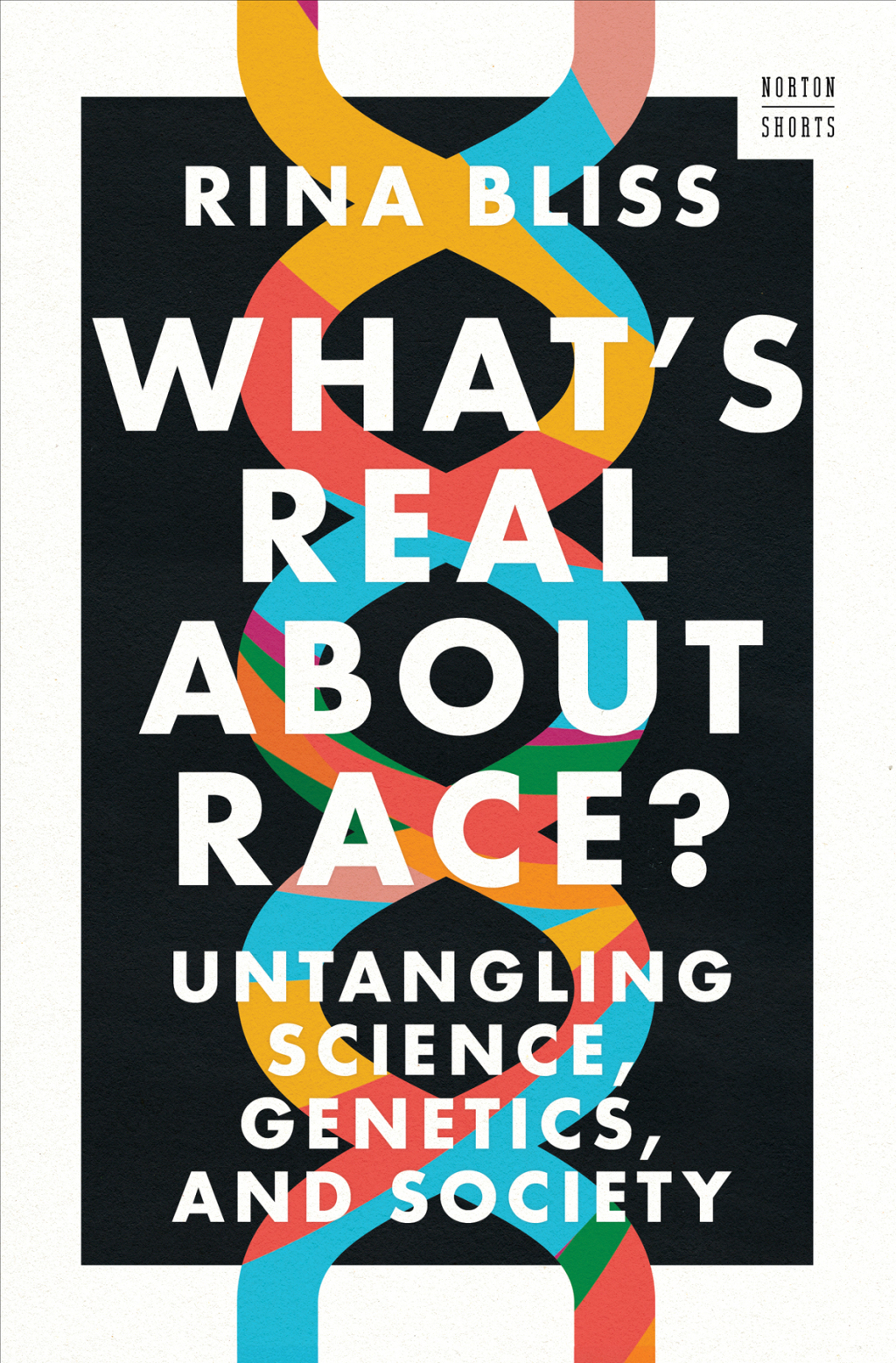 What's Real about Race?: Untangling Science, Genetics, and Society (A Norton Short) 1st Edition - (PDF/EPUB Version)