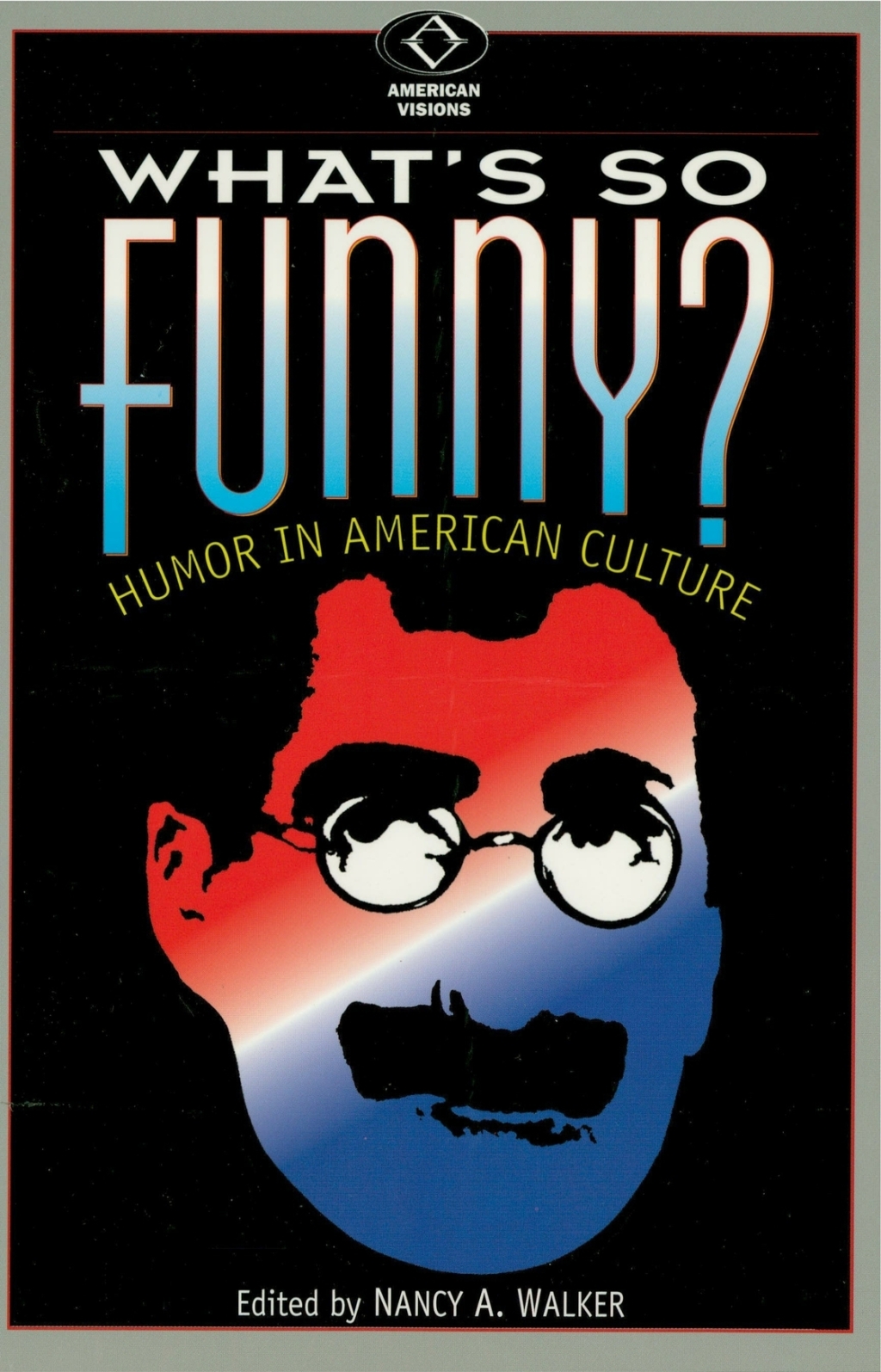 What's So Funny? Humor in American Culture 1st Edition â€“ PDF/EPUB Version Downloadable