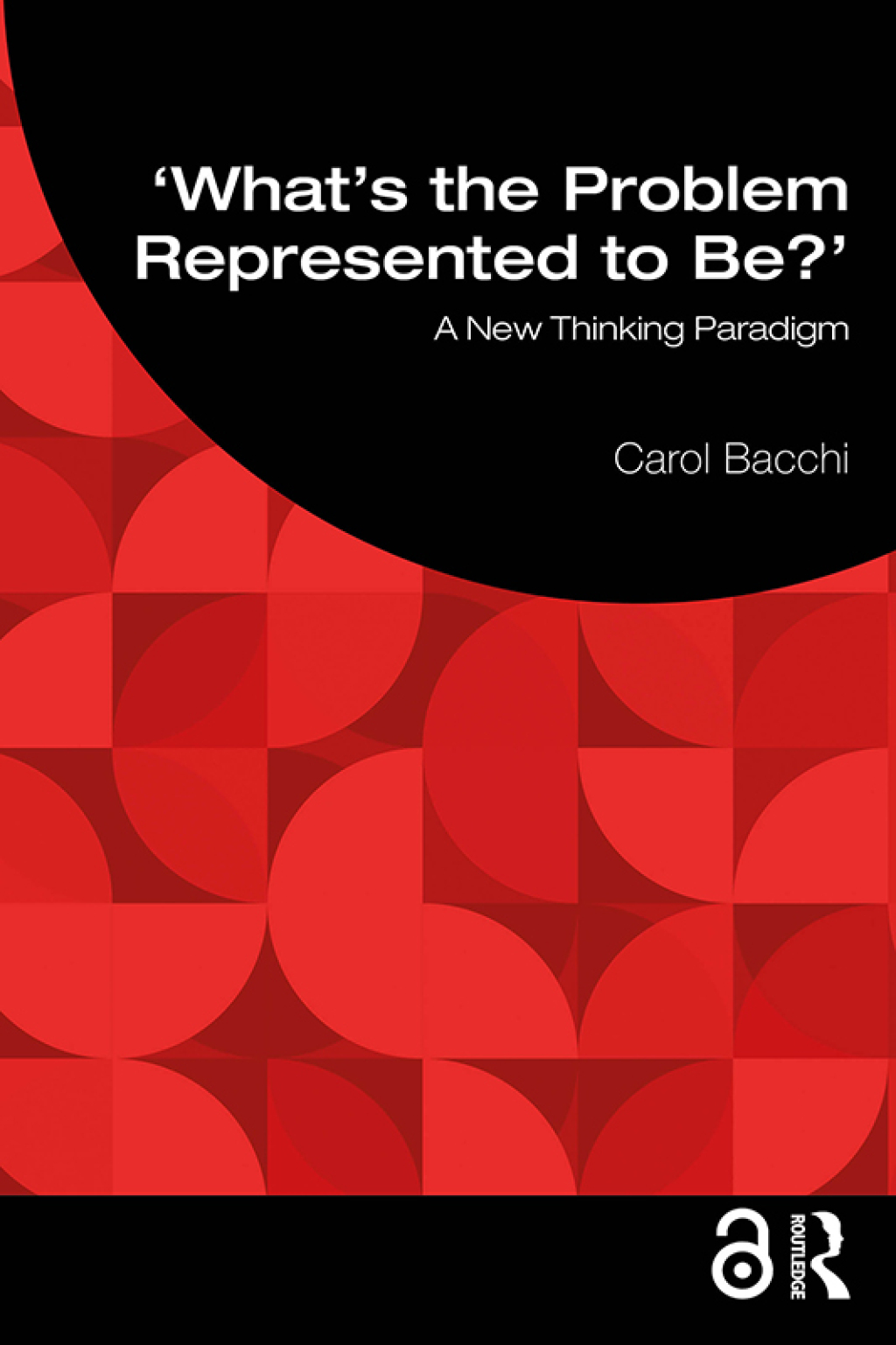 What's the Problem Represented to Be? A New Thinking Paradigm 1st Edition â€“ PDF/EPUB Version Downloadable