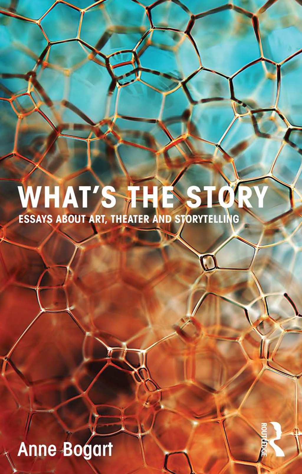 What's the Story Essays about art, theater and storytelling 1st Edition â€“ PDF/EPUB Version Downloadable