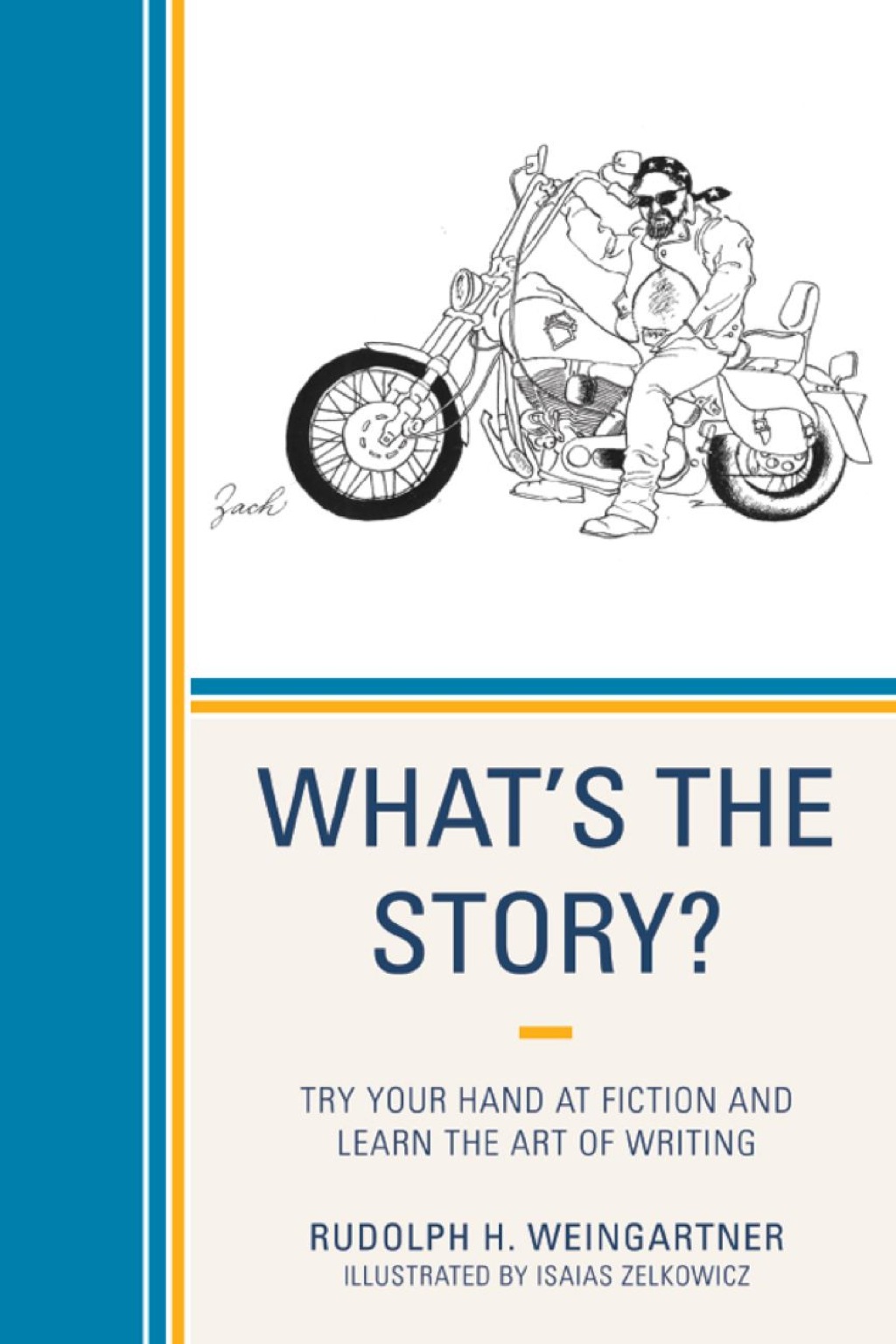 What's the Story? Try your Hand at Fiction and Learn the Art of Writing 1st Edition â€“ PDF/EPUB Version Downloadable