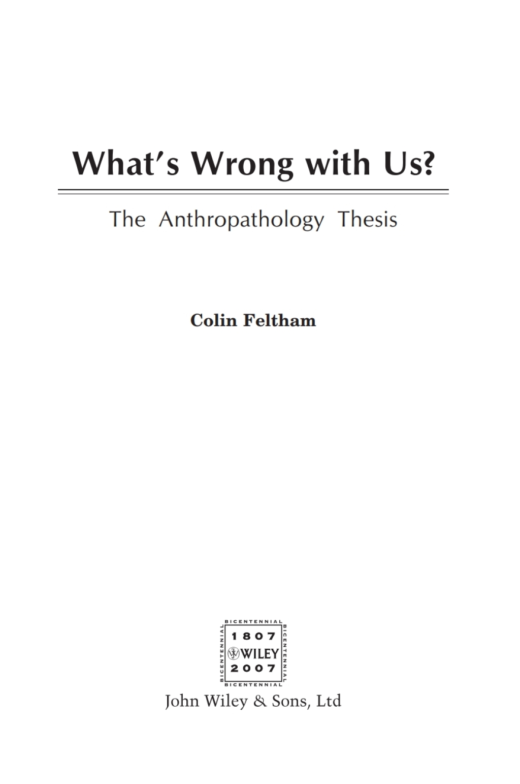 What's Wrong with Us? The Anthropathology Thesis 1st Edition â€“ PDF/EPUB Version Downloadable