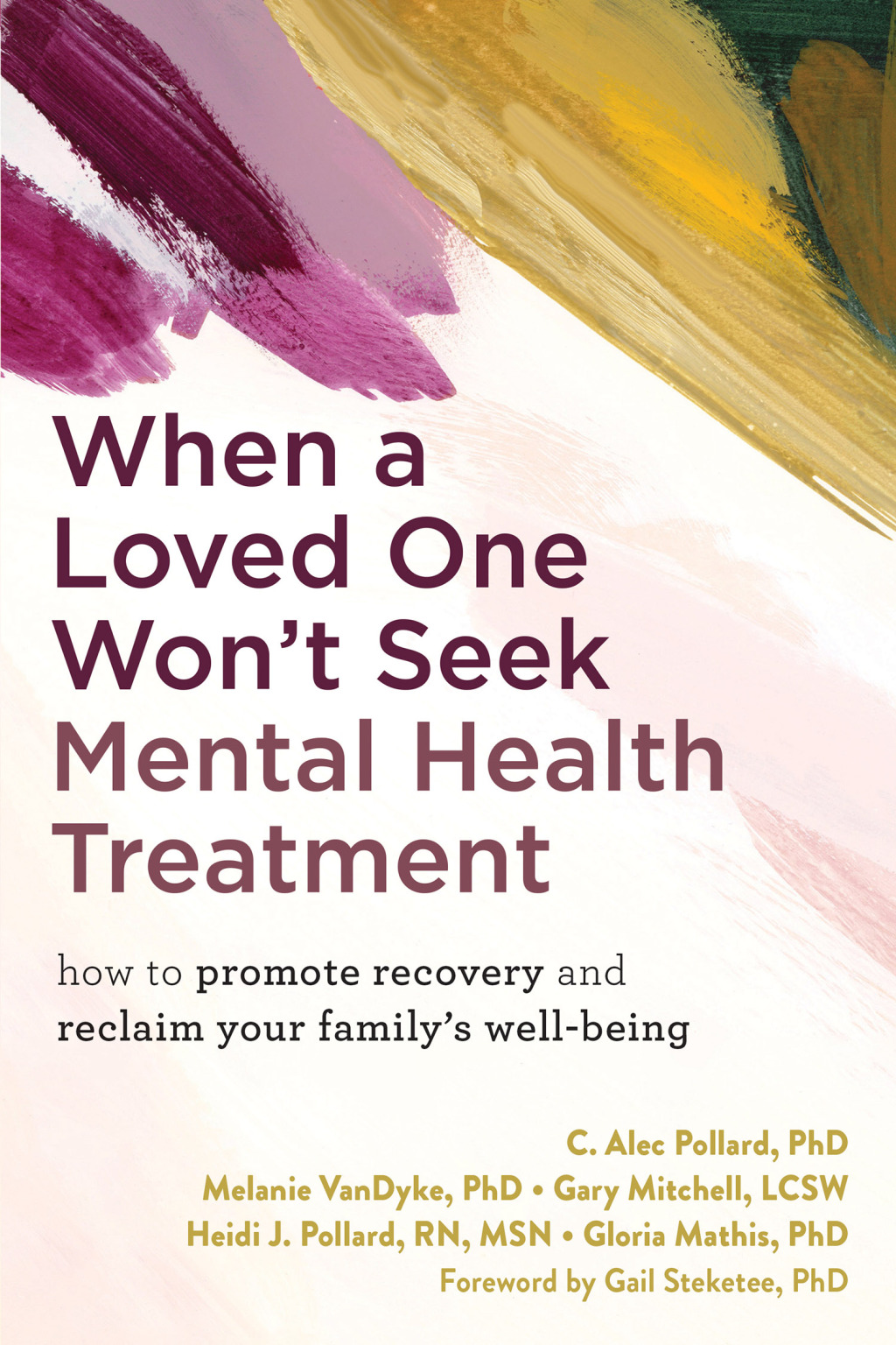 When a Loved One Won't Seek Mental Health Treatment How to Promote Recovery and Reclaim Your Family's Well-Being - (PDF/EPUB Version)