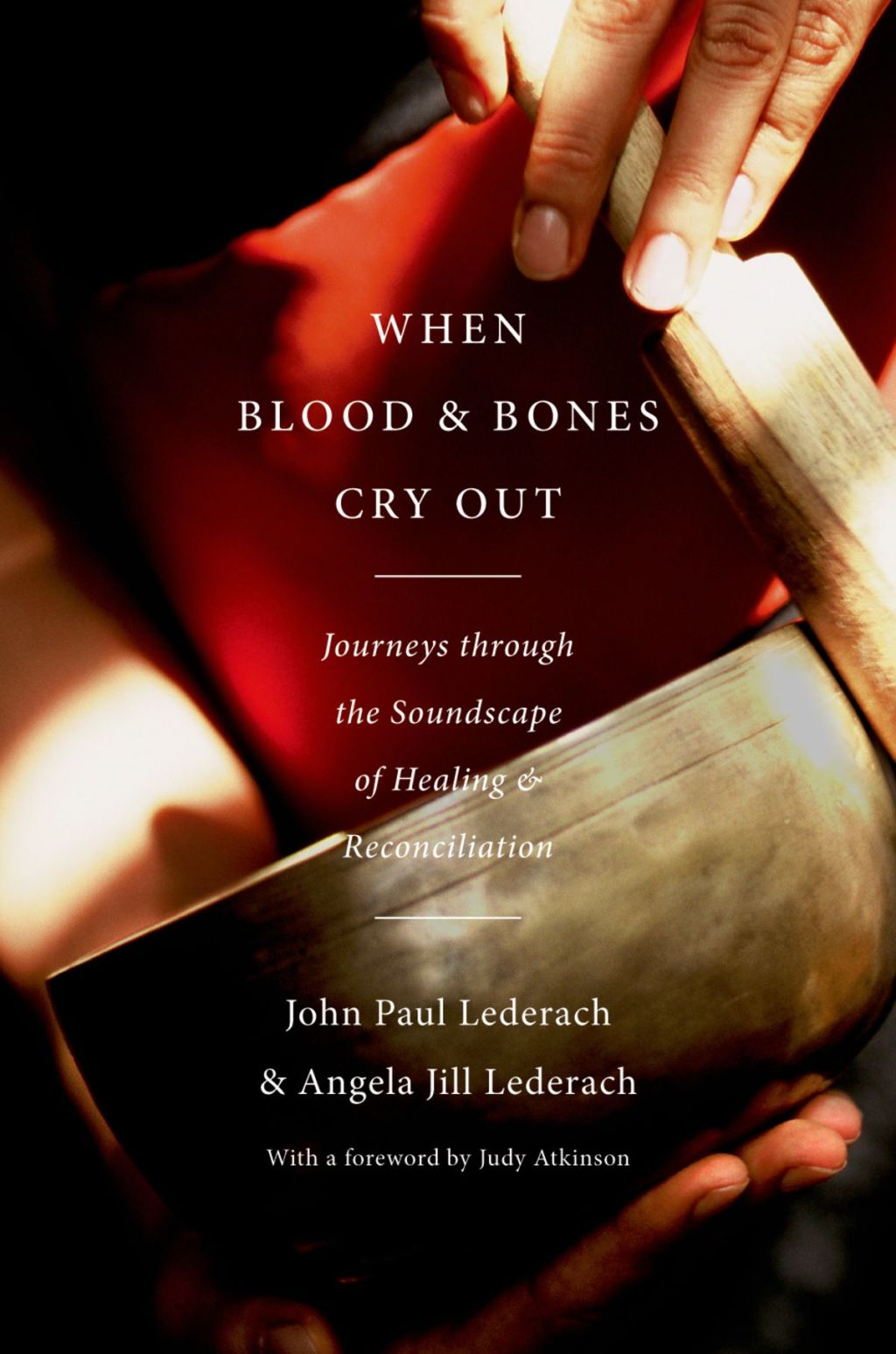 When Blood and Bones Cry Out Journeys through the Soundscape of Healing and Reconciliation  â€“ PDF/EPUB Version Downloadable