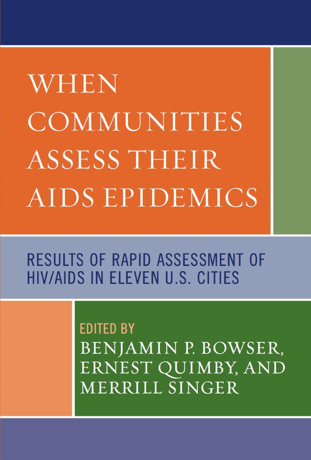 When Communities Assess their AIDS Epidemics Results of Rapid Assessment of HIV/AIDS in Eleven U.S. Cities 1st Edition â€“ PDF/EPUB Version Downloadable