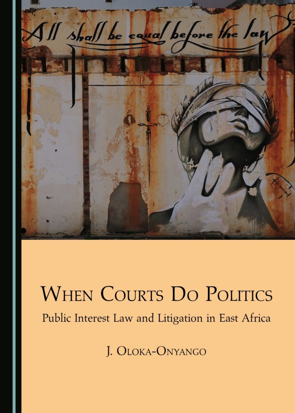 When Courts Do Politics Public Interest Law and Litigation in East Africa 1st Edition â€“ PDF/EPUB Version Downloadable