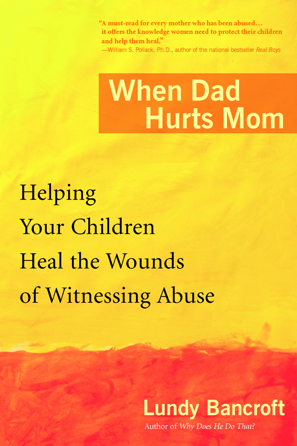 When Dad Hurts Mom Helping Your Children Heal the Wounds of Witnessing Abuse - (PDF/EPUB Version)