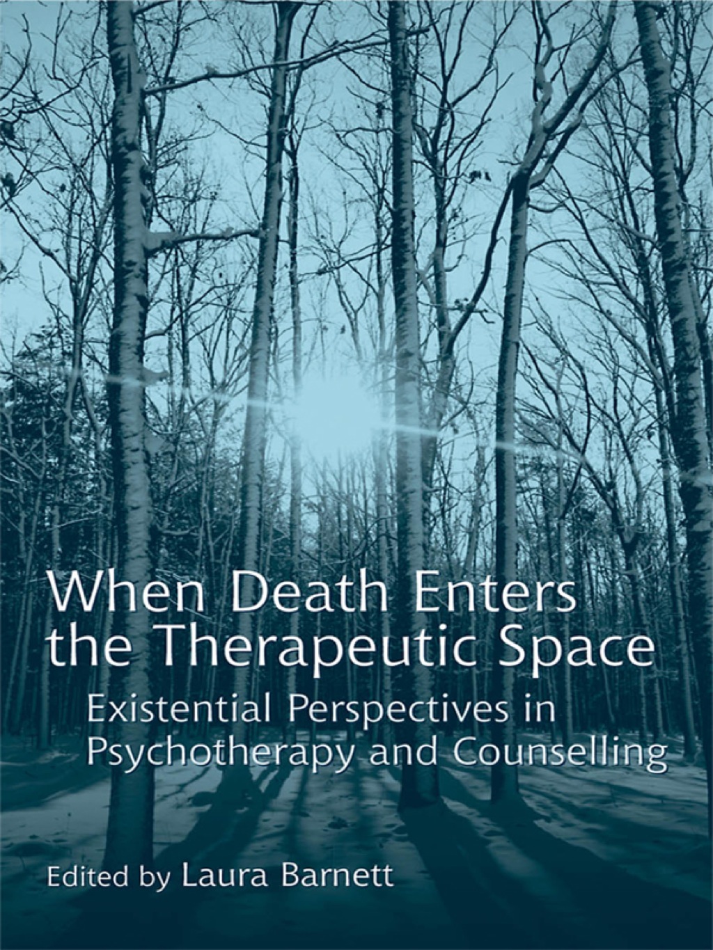 When Death Enters the Therapeutic Space Existential Perspectives in Psychotherapy and Counselling 1st Edition â€“ PDF/EPUB Version Downloadable