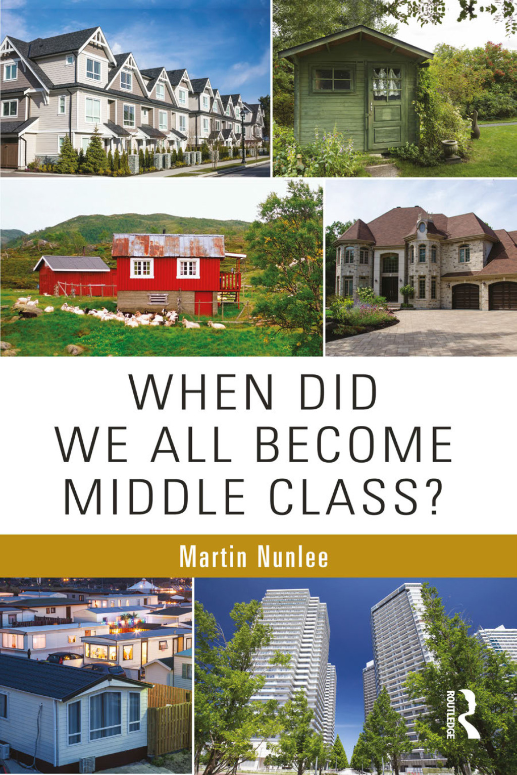 When Did We All Become Middle Class? 1st Edition â€“ PDF/EPUB Version Downloadable