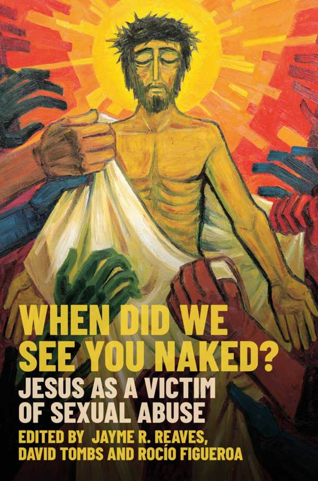 When Did we See You Naked? Jesus as a Victim of Sexual Abuse  â€“ PDF/EPUB Version Downloadable