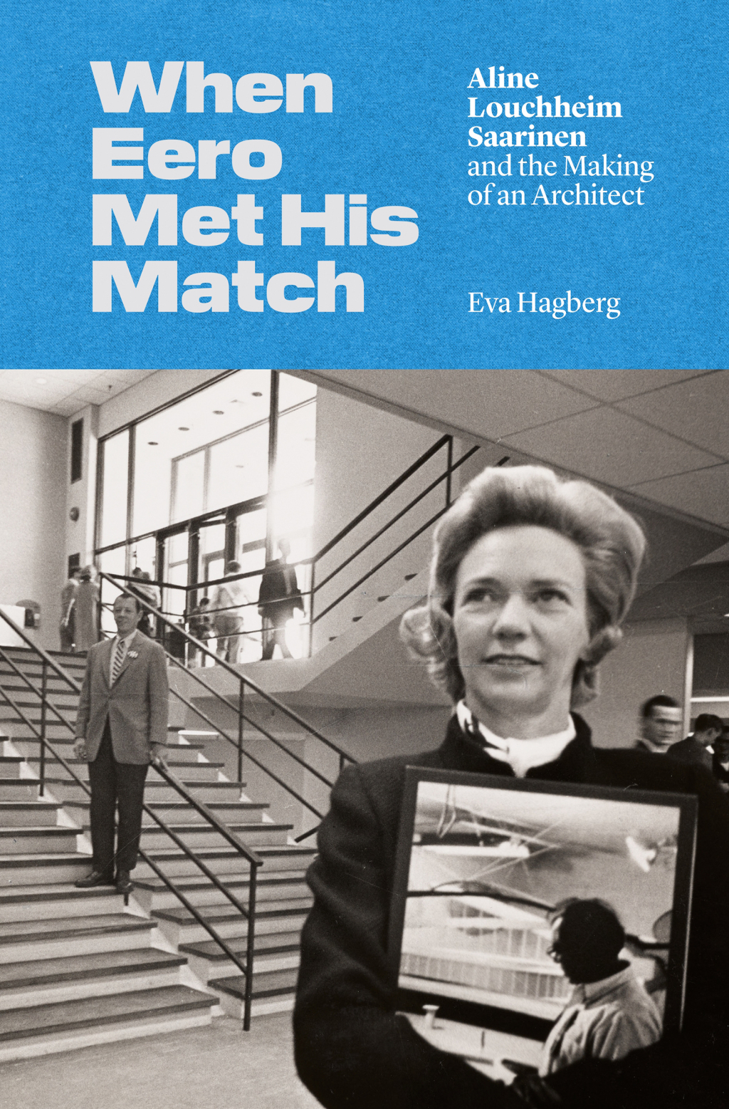When Eero Met His Match Aline Louchheim Saarinen and the Making of an Architect - (PDF/EPUB Version)