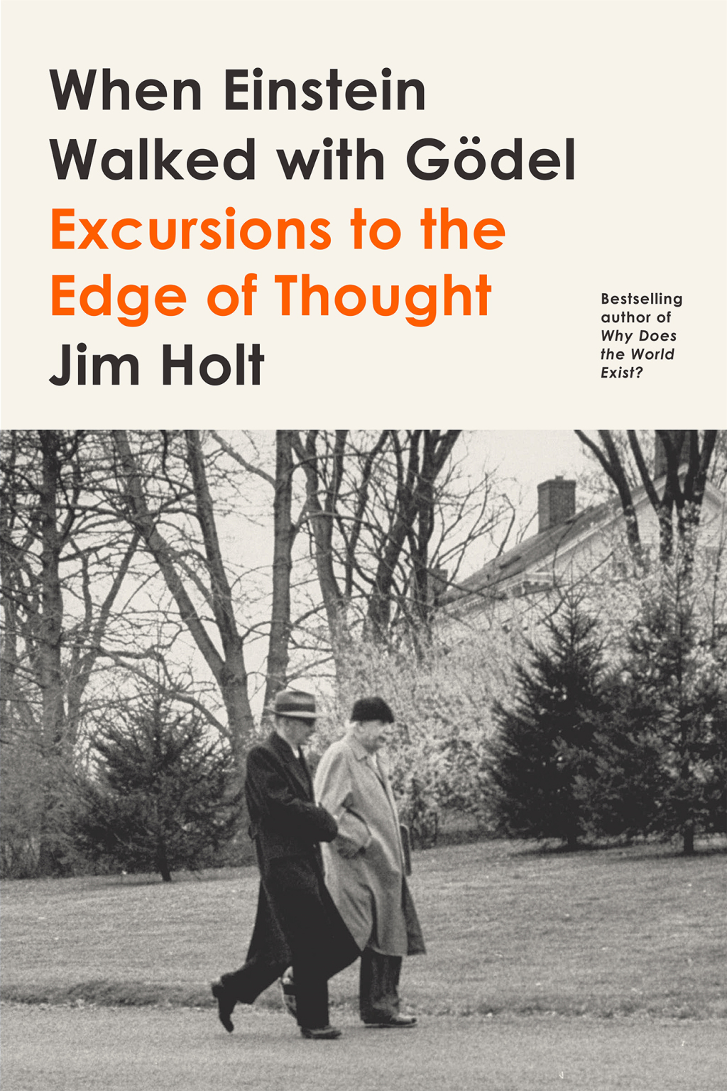 When Einstein Walked with GÃ¶del Excursions to the Edge of Thought - (PDF/EPUB Version)