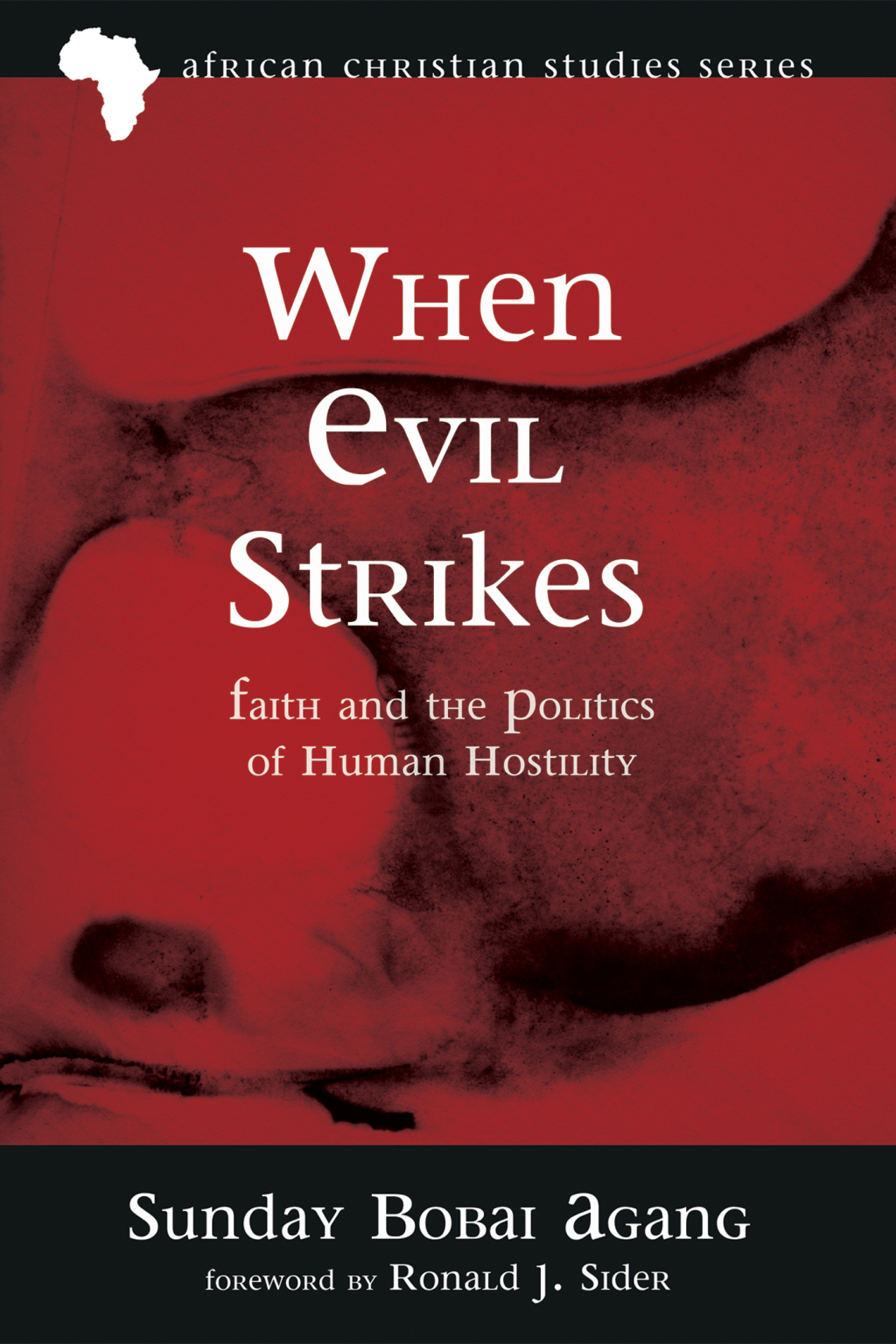 When Evil Strikes Faith and the Politics of Human Hostility  â€“ PDF/EPUB Version Downloadable
