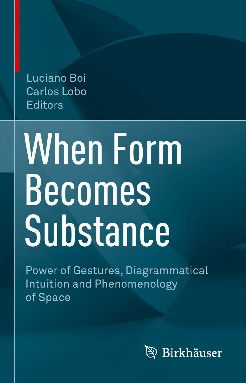 When Form Becomes Substance Power of Gestures, Diagrammatical Intuition and Phenomenology of Space  â€“ PDF/EPUB Version Downloadable