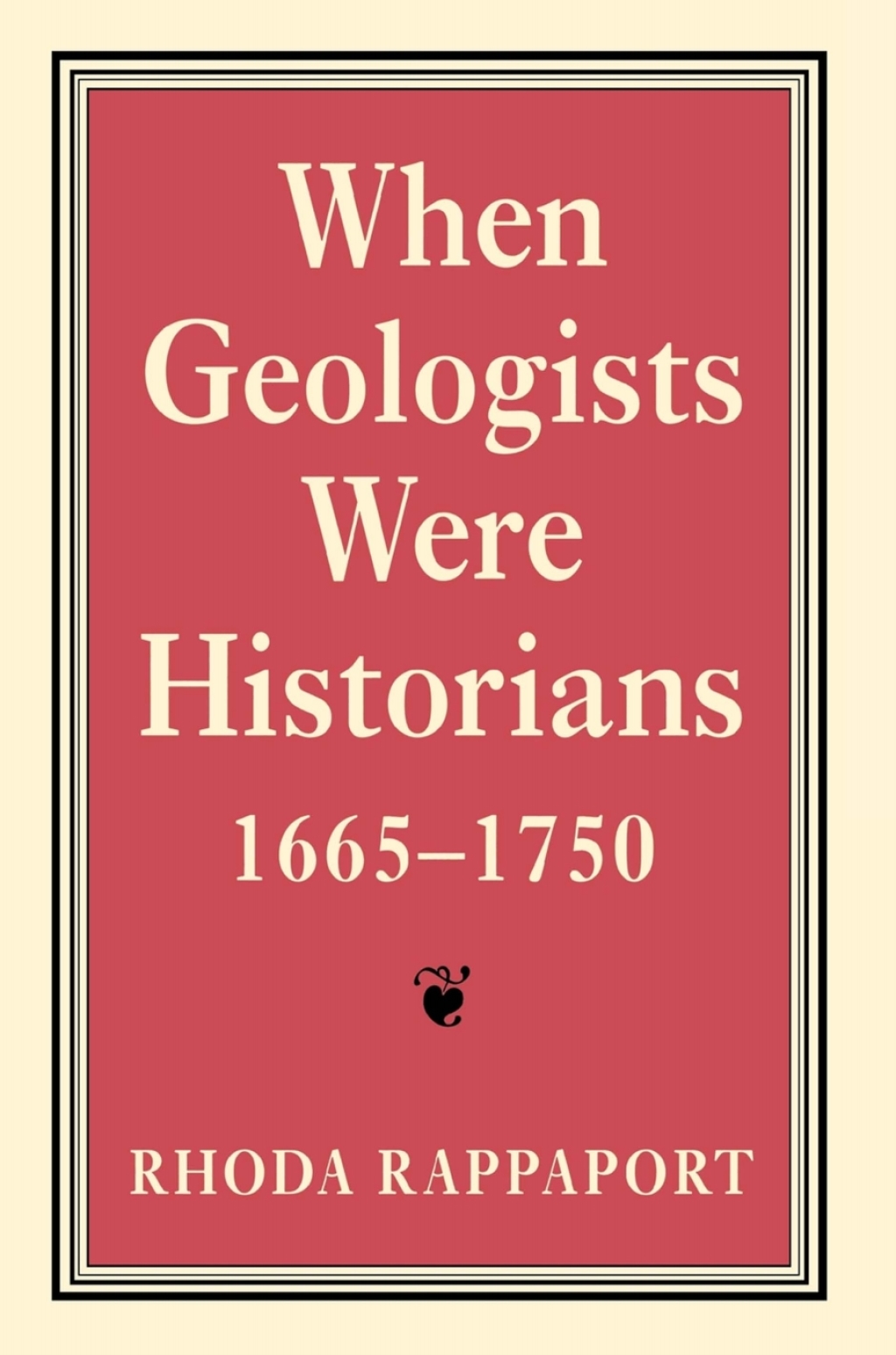 When Geologists Were Historians, 1665â€“1750  â€“ PDF/EPUB Version Downloadable