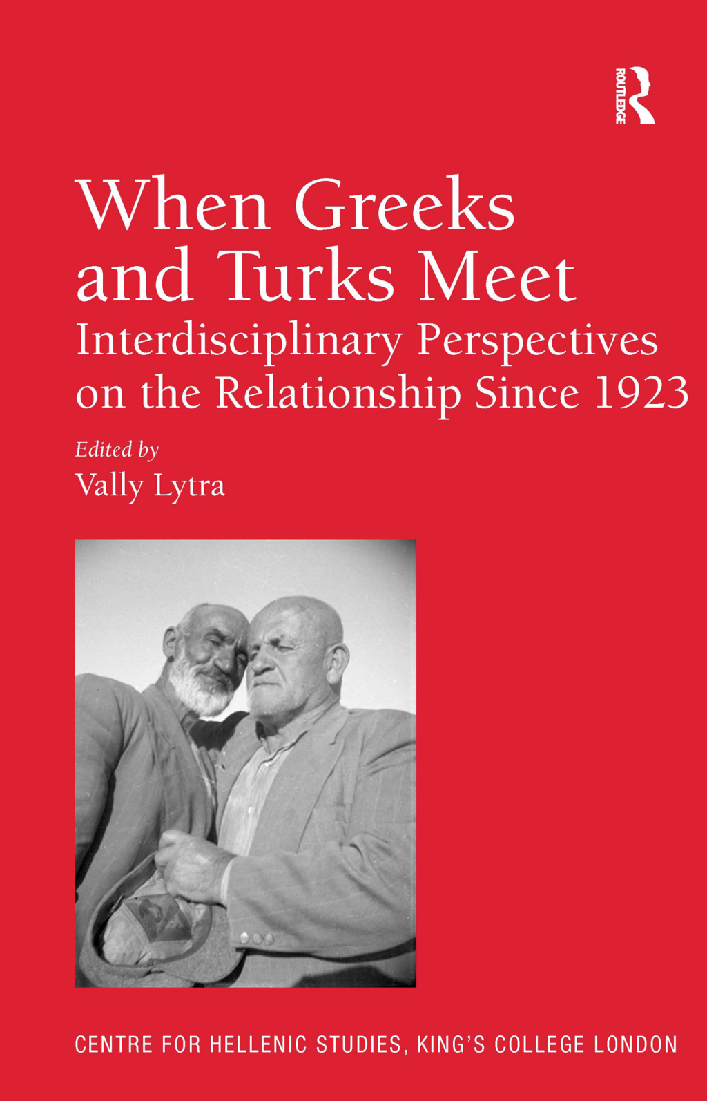When Greeks and Turks Meet Interdisciplinary Perspectives on the Relationship Since 1923 1st Edition â€“ PDF/EPUB Version Downloadable